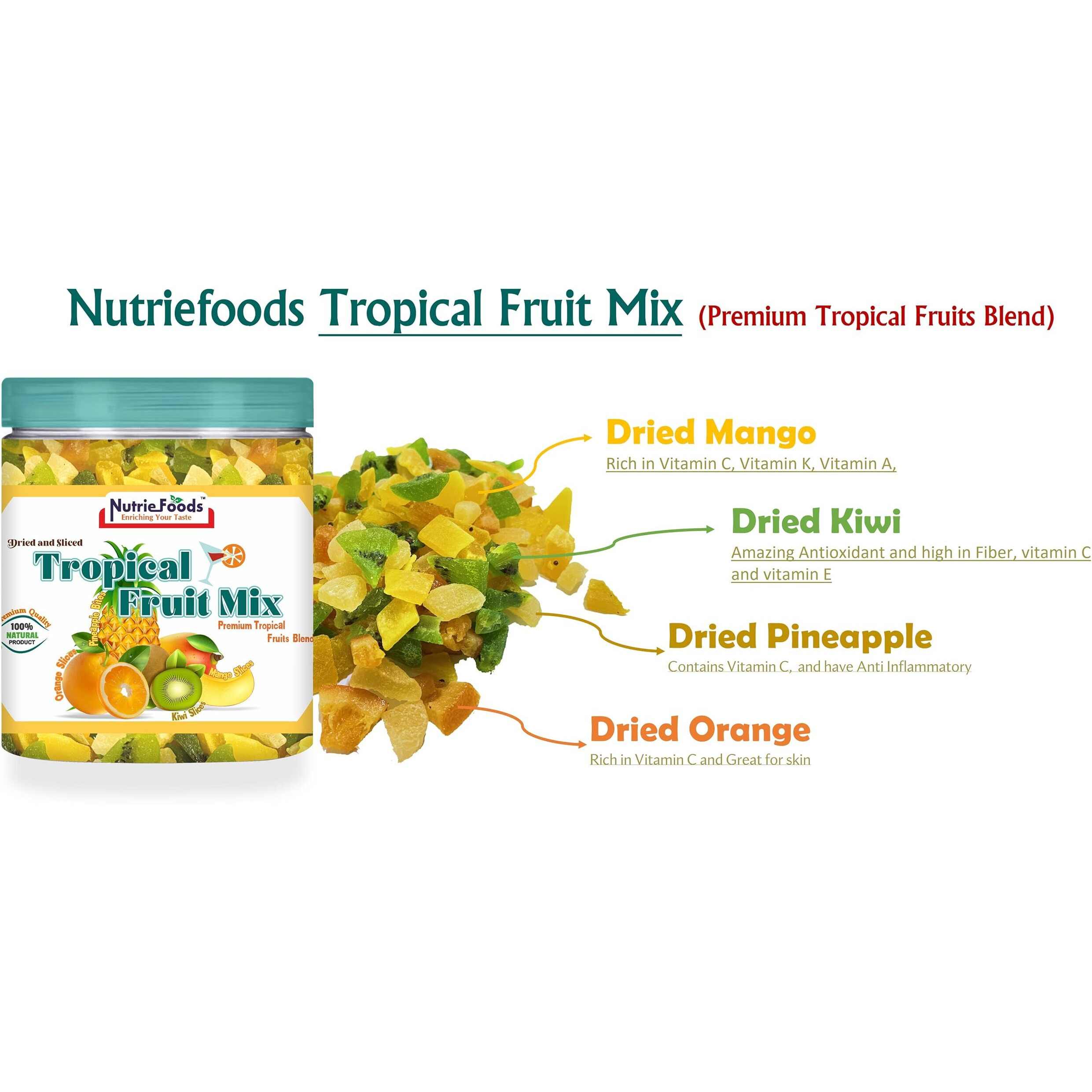 NUTRIEFOODS Enriching Your Taste Premium Tropical Dried Fruit Mix - 250 Gm