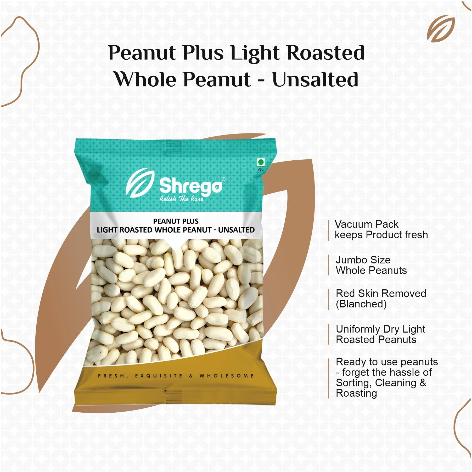 Shrego Peanut Plus Light Roasted Whole Peanut Unsalted 360g (Vacuum Packed)