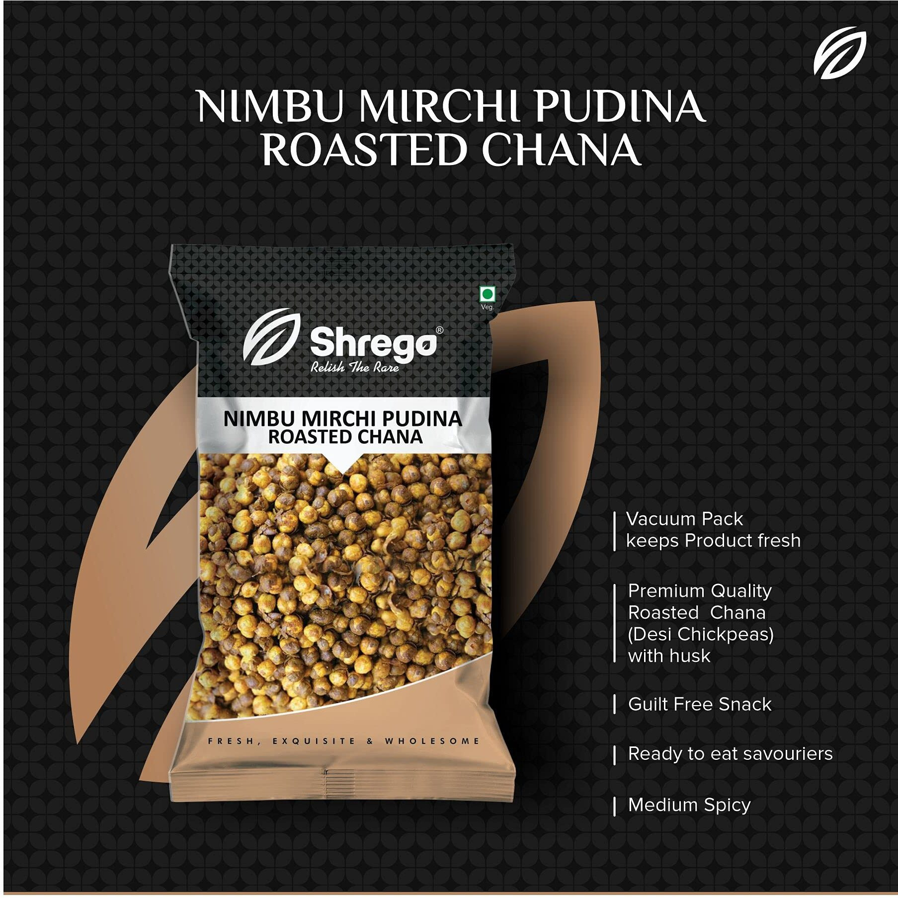 SHREGO Nimbu Mirchi Pudina Roasted Chana, Snack and Namkeen, Vacuum Packed (750 Gm)