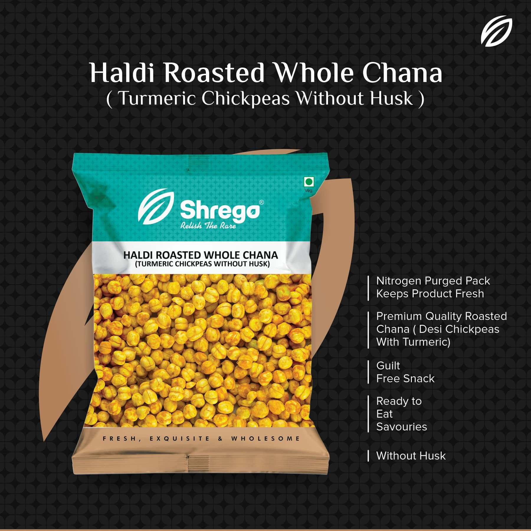 Shrego Haldi Roasted Whole Chana (Turmeric Chickpeas Without Husk) Vacuum Packed (1400 gm)