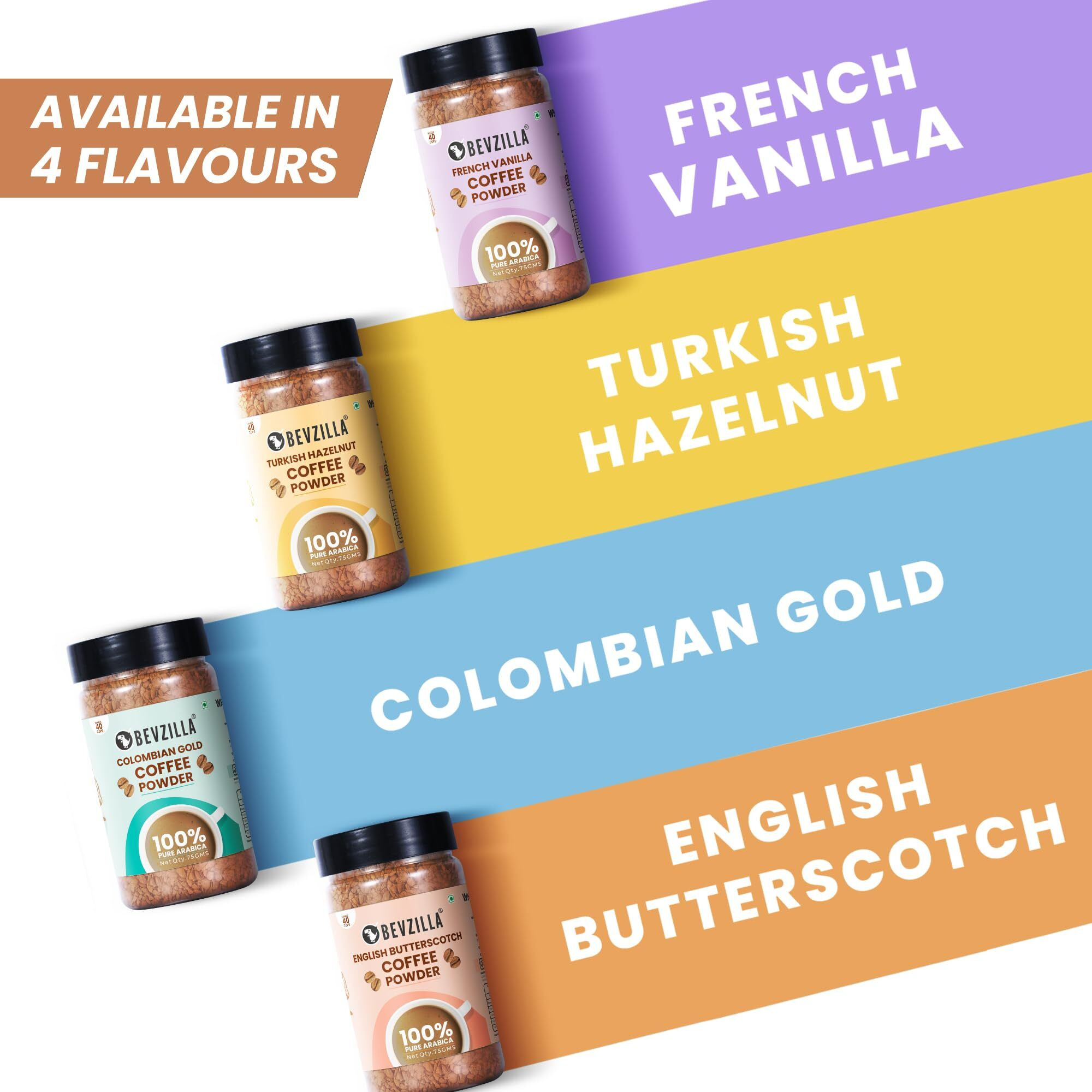 Bevzilla 75 Grams X 4 Flavoured Instant Coffee Powder Pack of Colombian Gold, Turkish Hazelnut, French Vanilla & English Butterscotch | 75 Gms Each | Bottle| Premium Arabica Instant Coffee