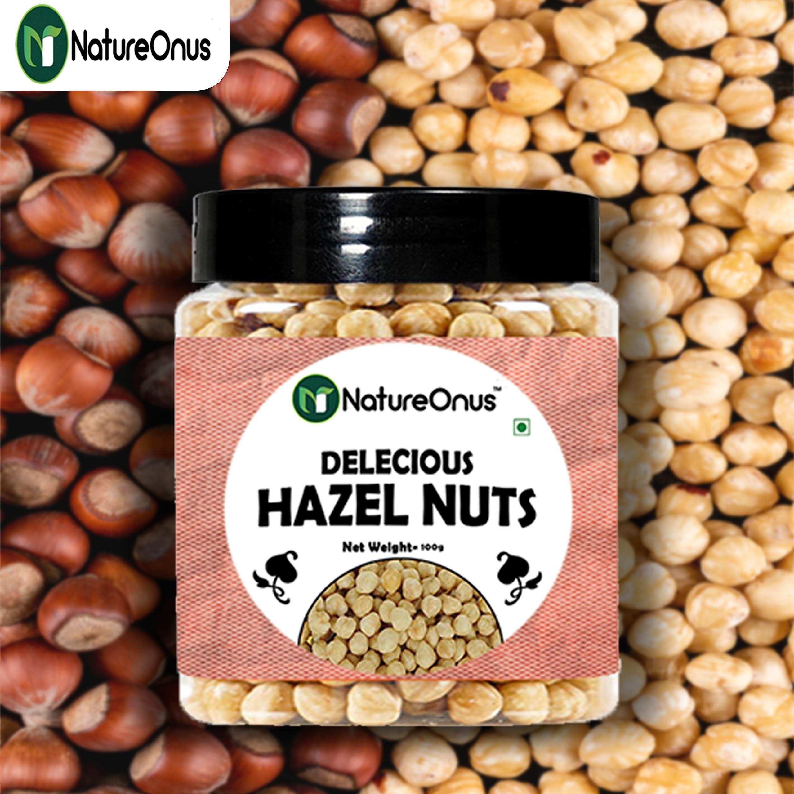NatureOnus Premium Hazelnuts 100gms | Healthy & Delicious Hazel Nuts For Eating, Raw & Dehulled For Making Chocolate Spread, Healthy & Tasty Dry Fruits