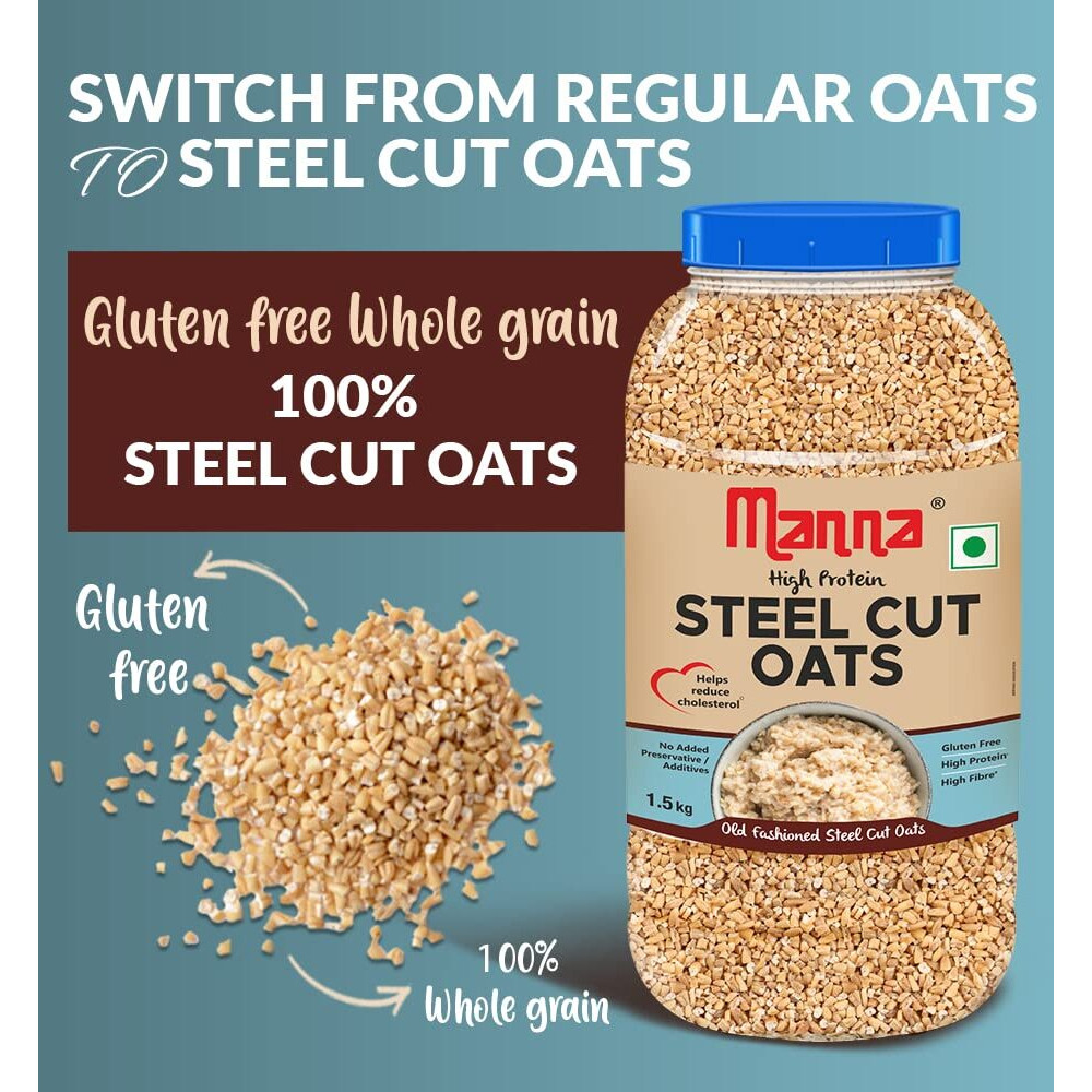 Manna 100% Steel Cut Oats 1.5 Kg | Gluten Free | Diabetic Friendly | High Protein & Fibre 1.5kg (Pack of 1)