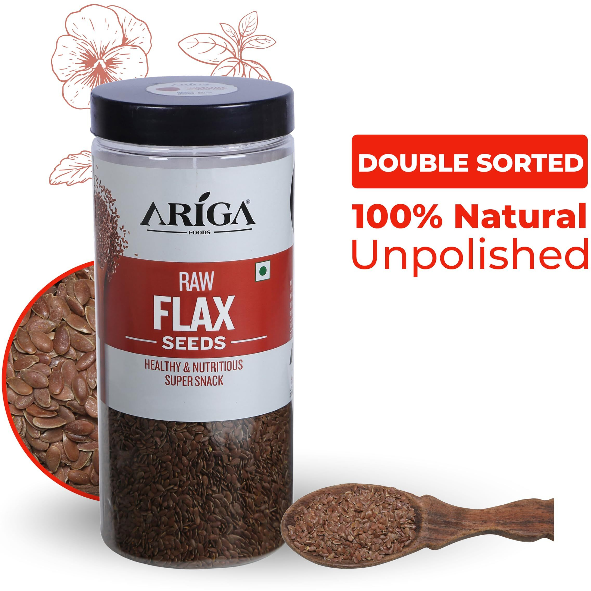 Ariga Foods Organic Raw Unroasted Flax Seeds For Weight Management | Rich in Omega-3 Fatty Acids, Proteins, Fibers and Minerals | Pet Jar 500g