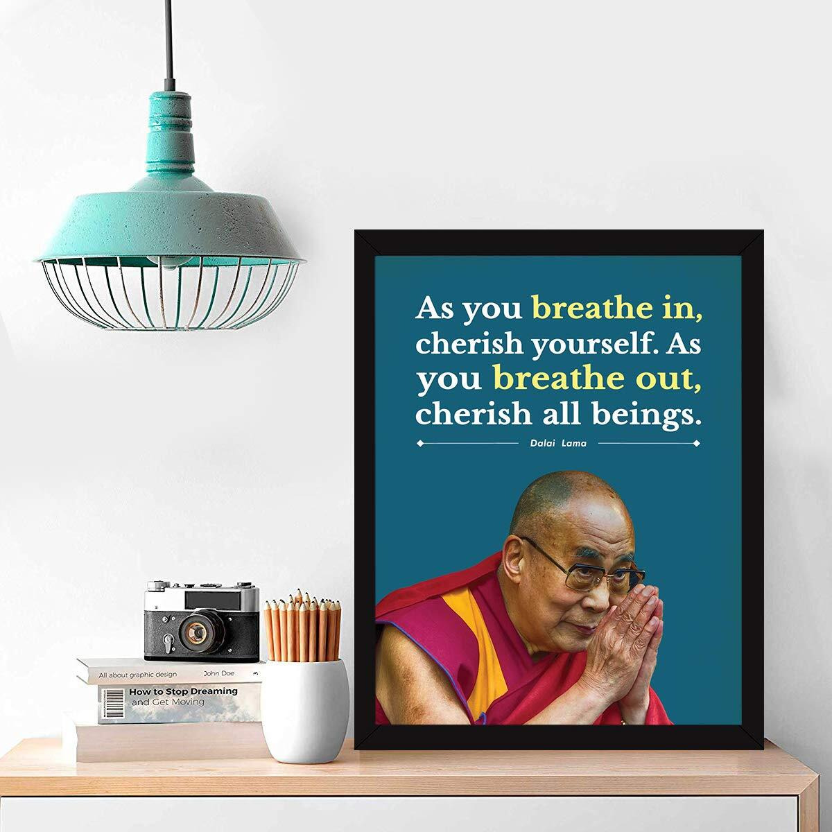 Chaka Chaundh - Dalai Lama Quotes Poster - Motivational Quotes Frames - Poster With Frame - Dalai Lama Frame Wall Hanging  Quotes Wall Frames - (13.5 X 10.5 Inches)