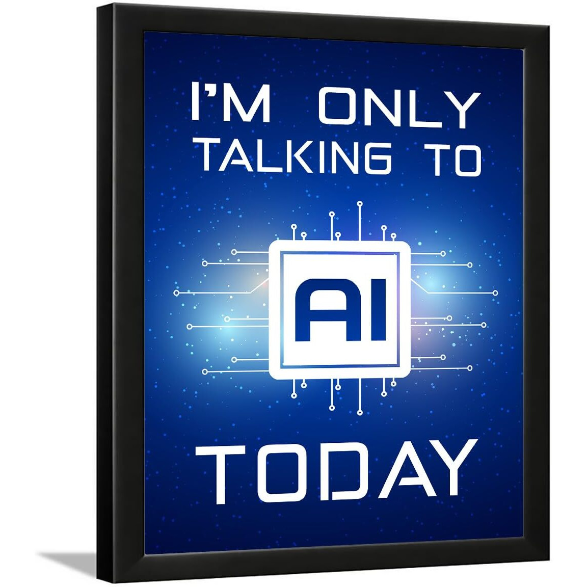 Chaka Chaundh - Artificial Intelligence Quotes Frame - Ai Quotes Wall Art - Robotics Quotes Wall Decor - Machine Learning Wall Poster - (14 X 11 Inches)