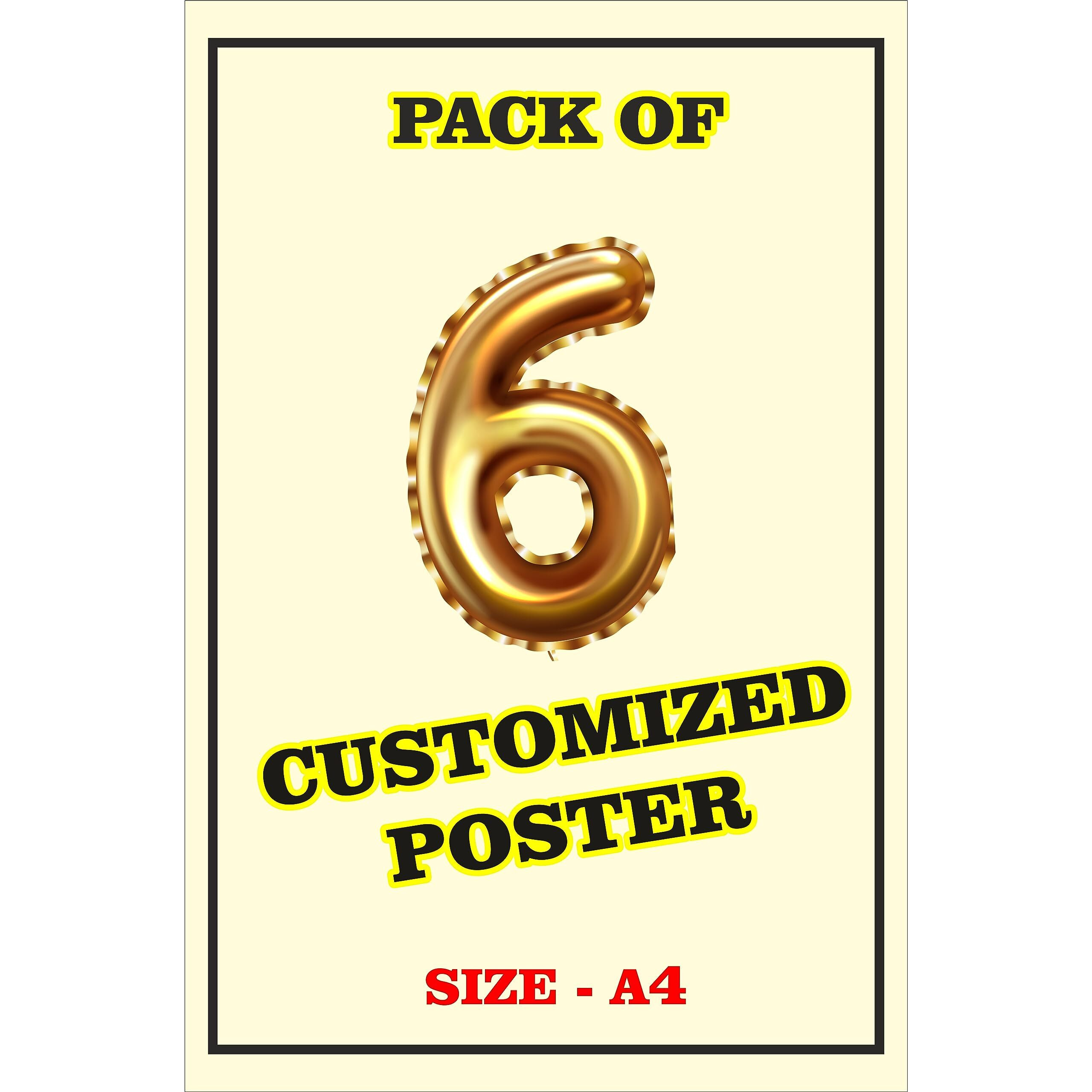 Kamaku Frames Pack Of 6 Customized/Personalize Wall Poster Of Your (Size -A4 (8.5X 11.5) Inch, Multicolour), Matte Finish Ii (Hd Poster) Ii - Pack Of 6 Poster