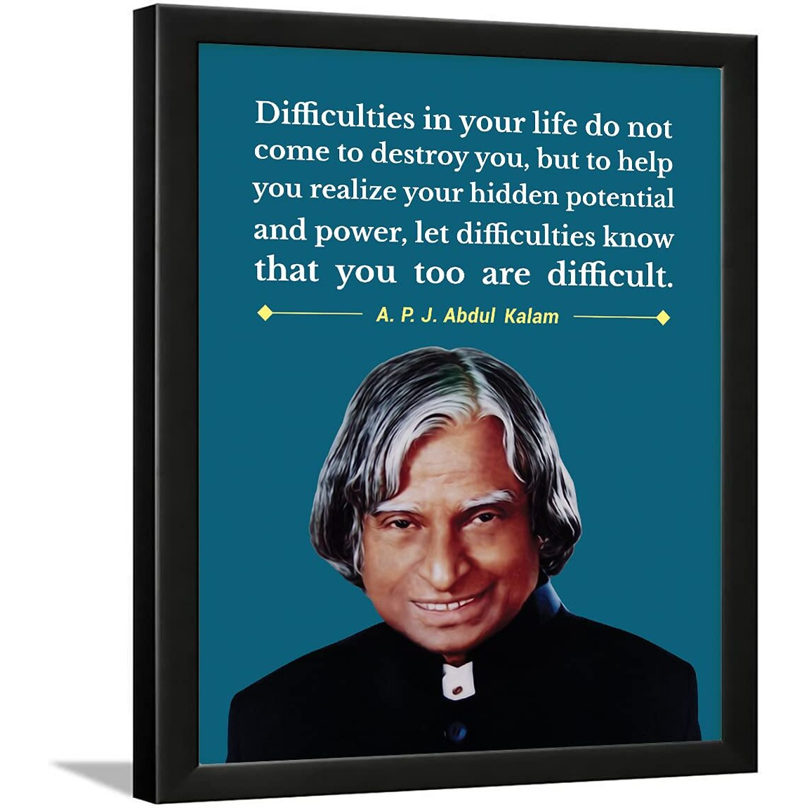 Chaka Chaundh - Abdul Kalam Motivational Quotes Frames For Wall - Apj Abdul Kalam Photo Frame  Abdul Kalam Quotes Wall Poster - (13.5 X 10.6 Inches) (Difficulties - Kalam - Blue)