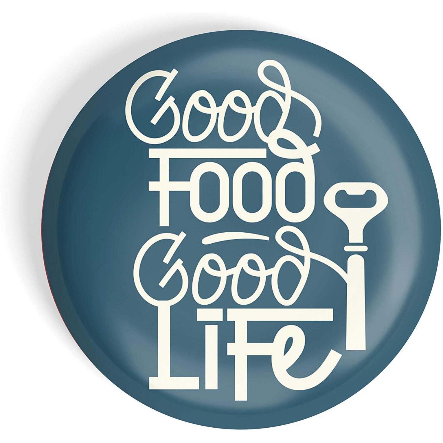 Dhcrafts Pin Badges Blue Food Lovers Good Food Good Life D2 Glossy Finish Design Pack Of 1