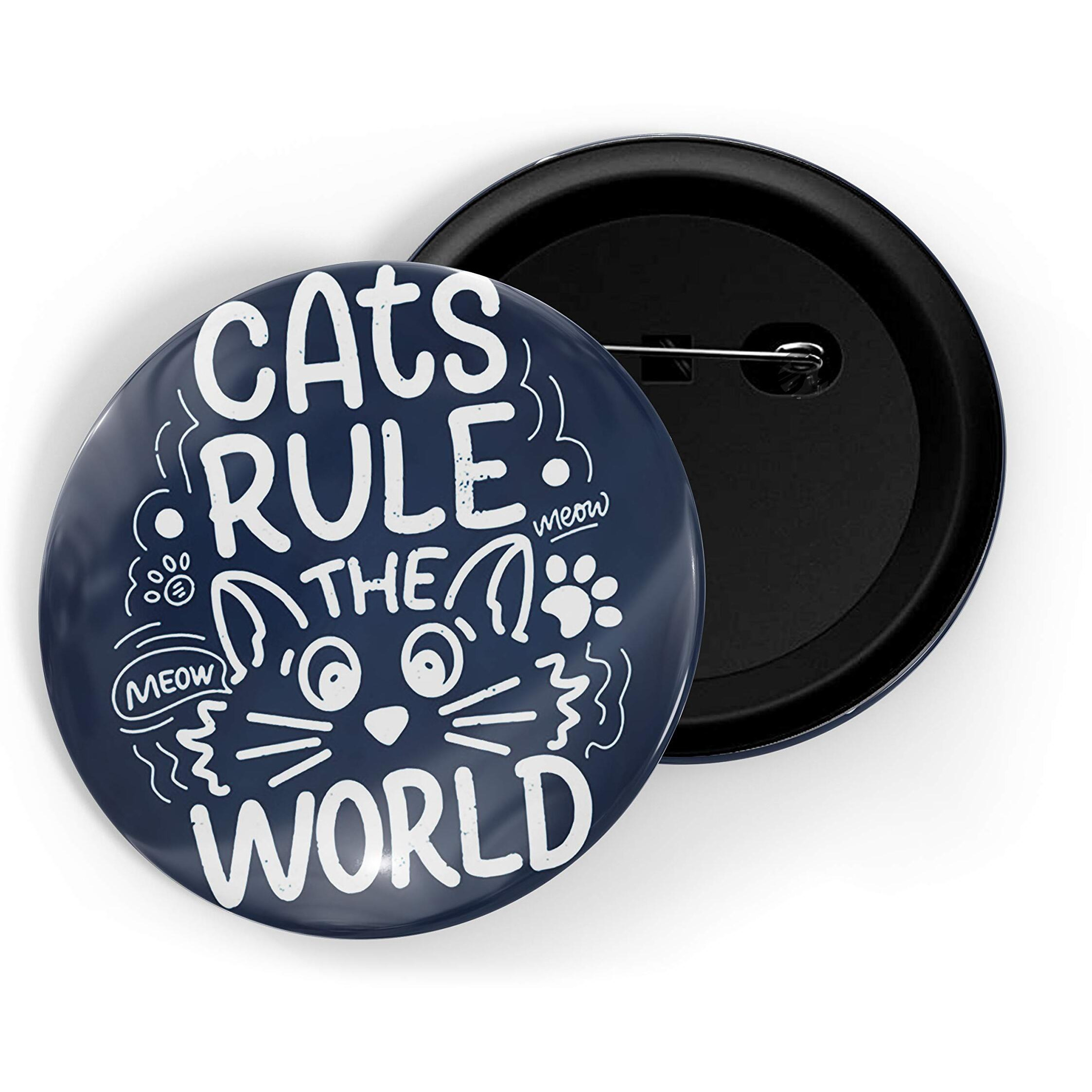 Dhcrafts Blue Color Pin Badges Quotes Cat Rules The World D1 Glossy Finish Design Pack Of 1