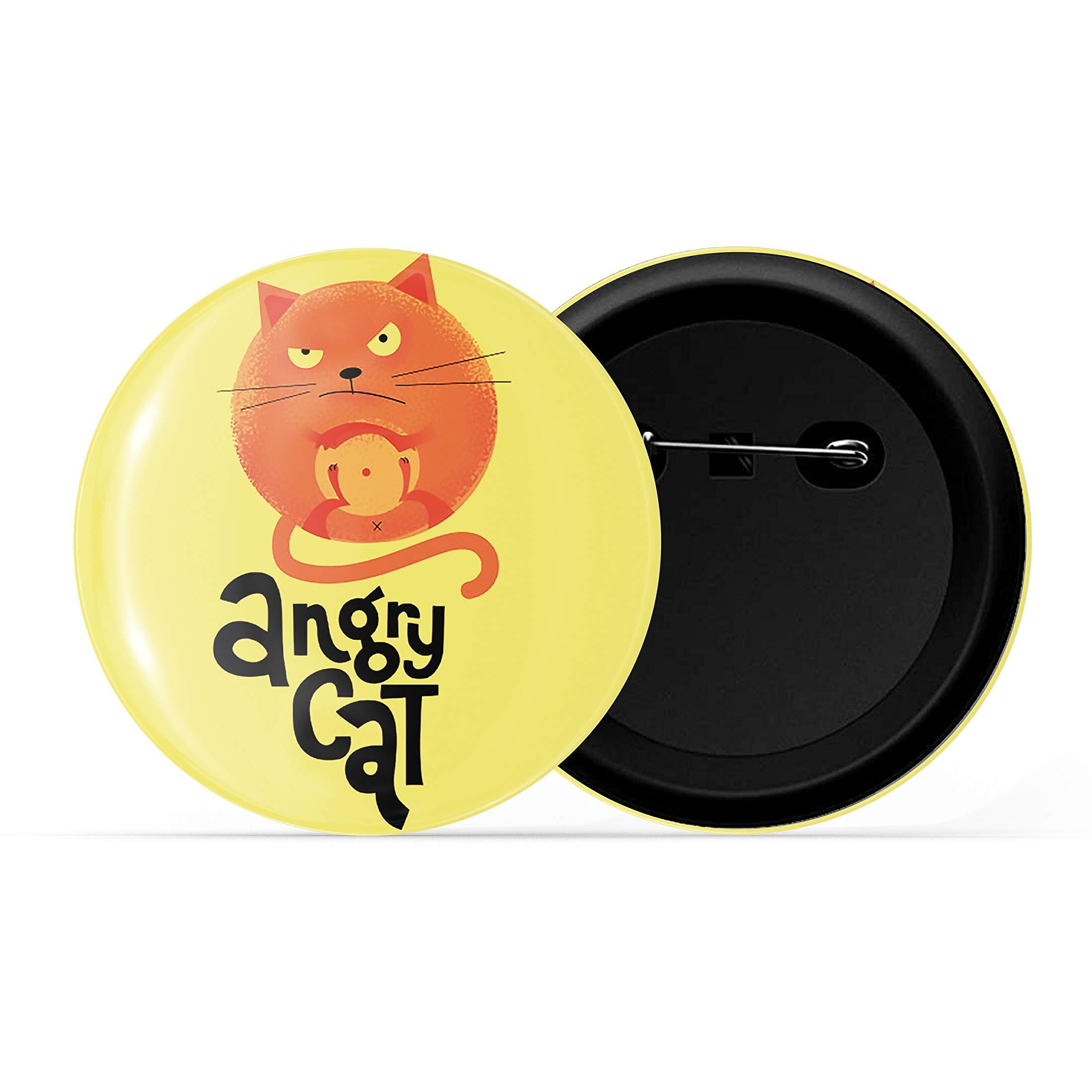 Dhcrafts Yellow Color Pin Badges Quotes Angry Cat Glossy Finish Design Pack Of 1