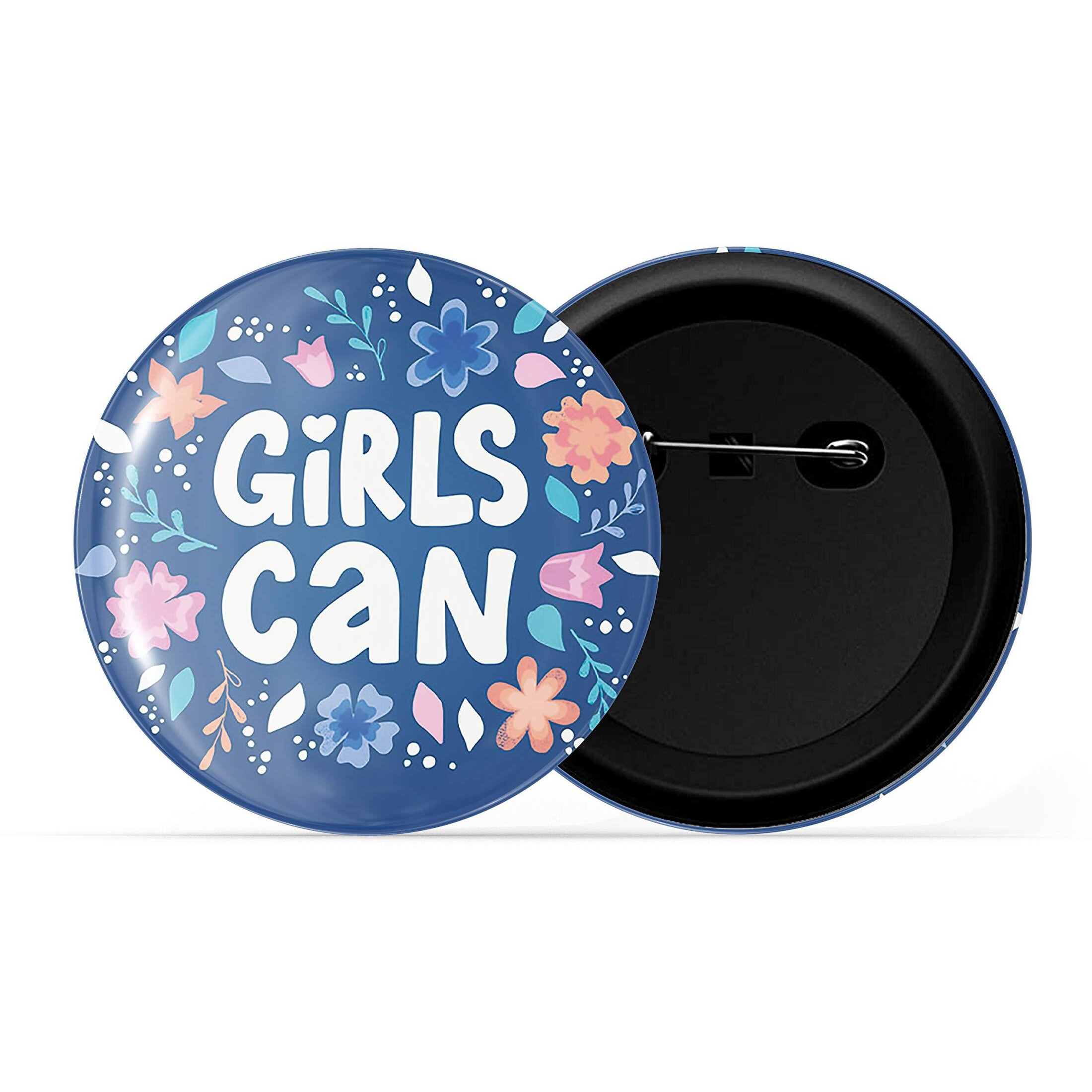 Dhcrafts Blue Color Pin Badges Quotes Girls Can Glossy Finish Design Pack Of 1