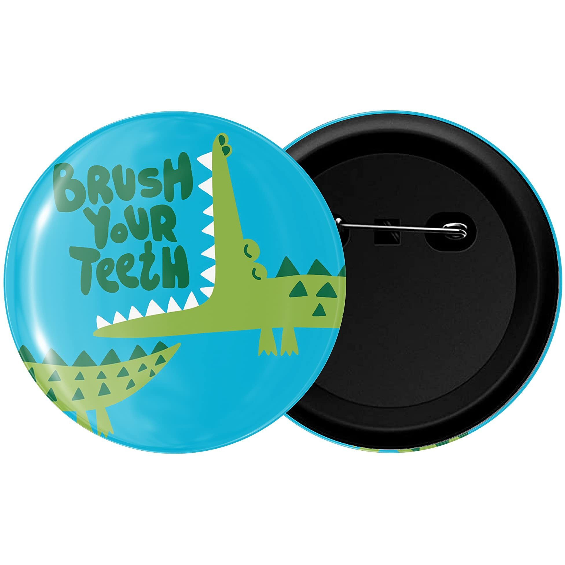 Dhcrafts Pin Badges Brush Your Teeth D1 Glossy Finish Design Pack Of 1 (58Mm)