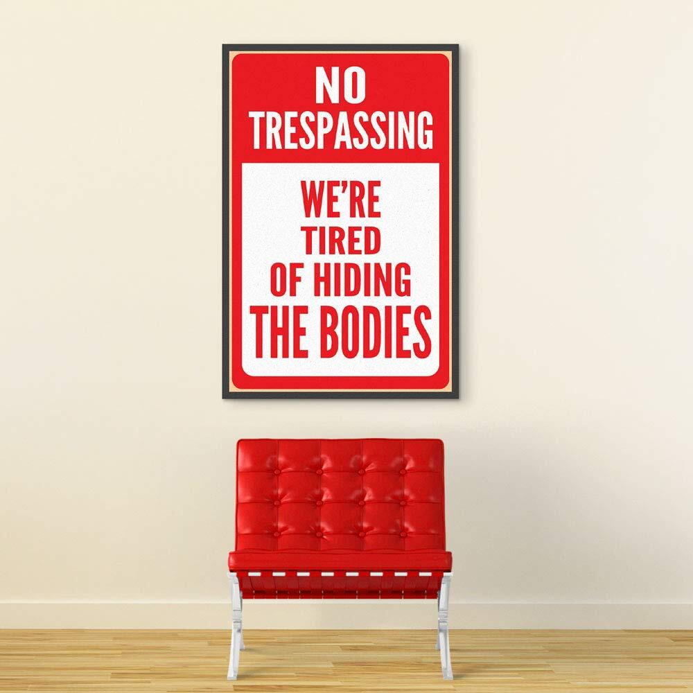 Inephos No Trespassing Funny Poster Print (Size 8 Inch X 12 Inch, Framed, Laminated Print)