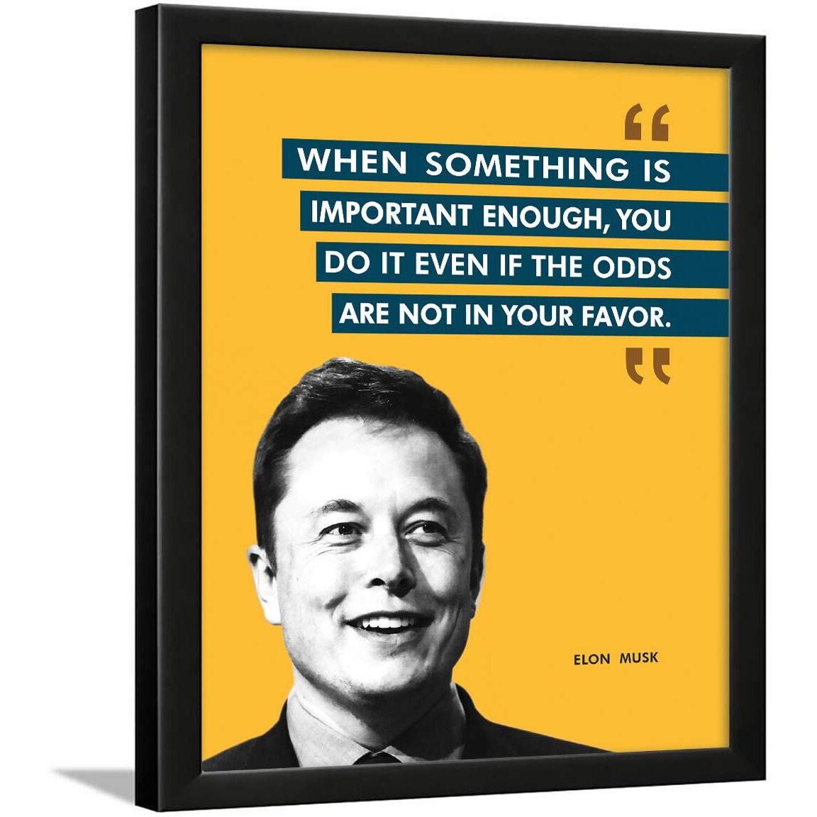Chaka Chaundh - Suitable Elon Musk Framed Posters - Motivational Quotes Frames - Poster With Frame - Elon Musk Frame  Quotes Wall Frames - (14 X 11 Inches)