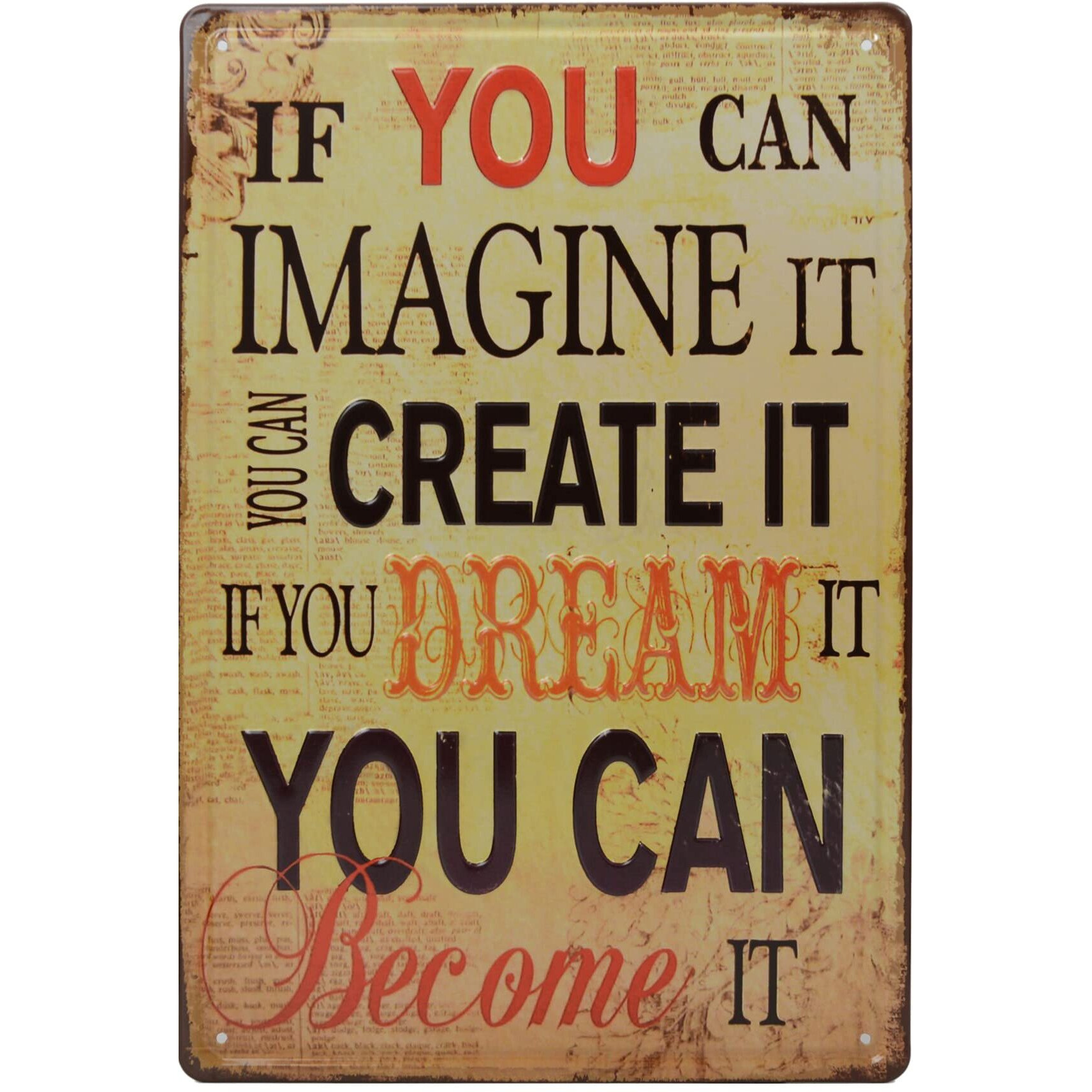 Store2508 Vintage Metal Tin Sign Poster  If You Can Imagine It You Can Become It 30X20 Cm