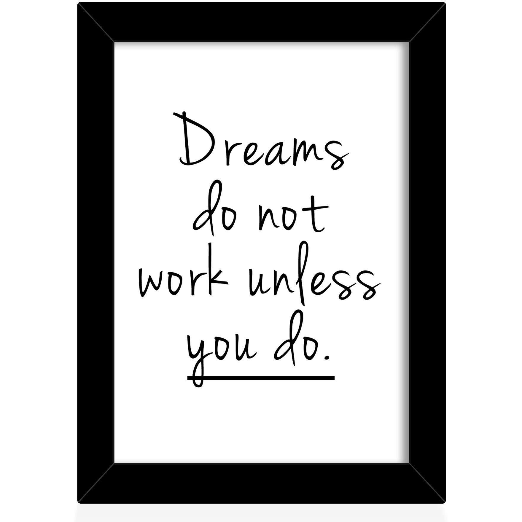 Tied Ribbons Dreams Do Not Work Unless You Do Printed Motivational Engineered Wooden Framed Poster For Wall (Multicolour, 25.9 X 34.5 Cm)