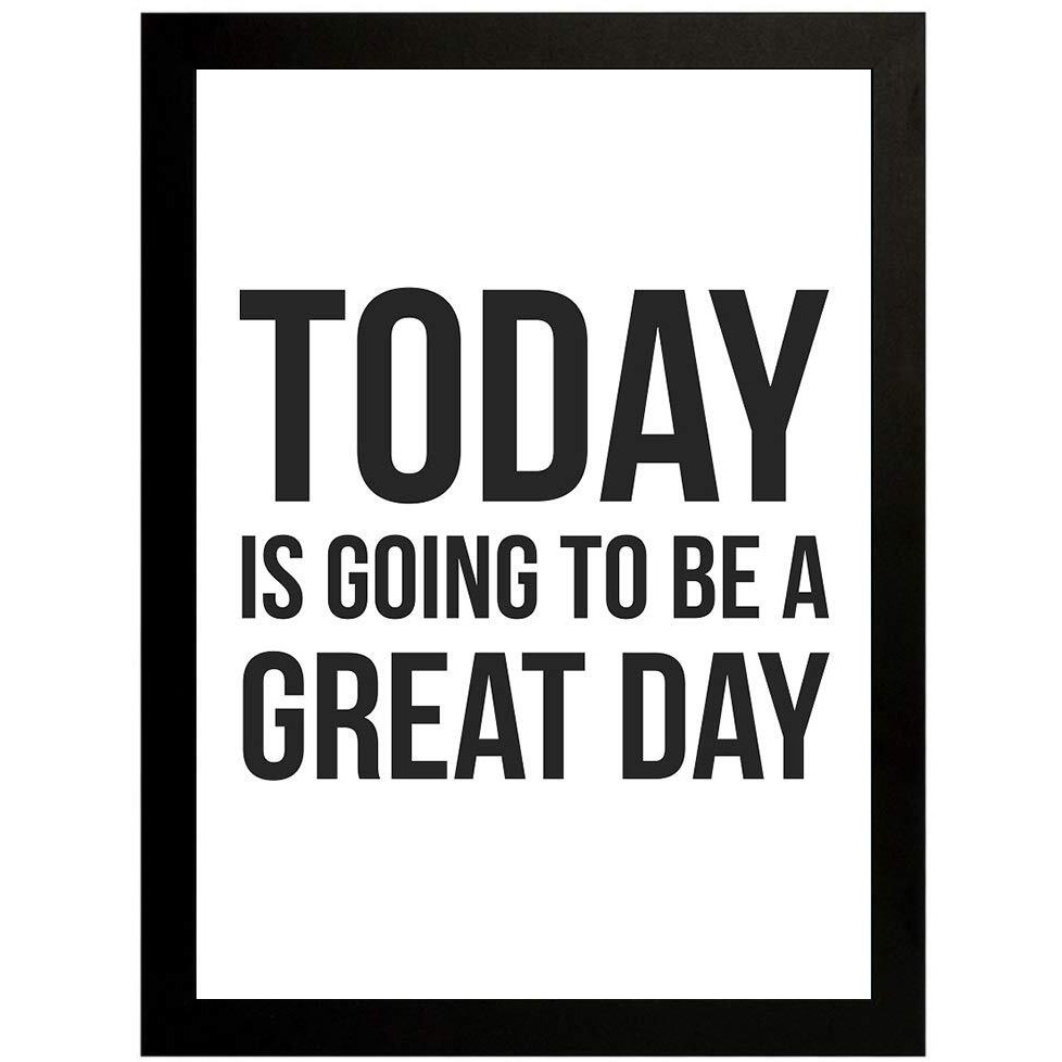 Interio Crafts Motivational Quote Wall Art - 'Today Is Going To Be A Great Day'  Inspirational Home Or Office Dcor, Positive Affirmation Poster (Frame Size 13&quotX10" Inches)