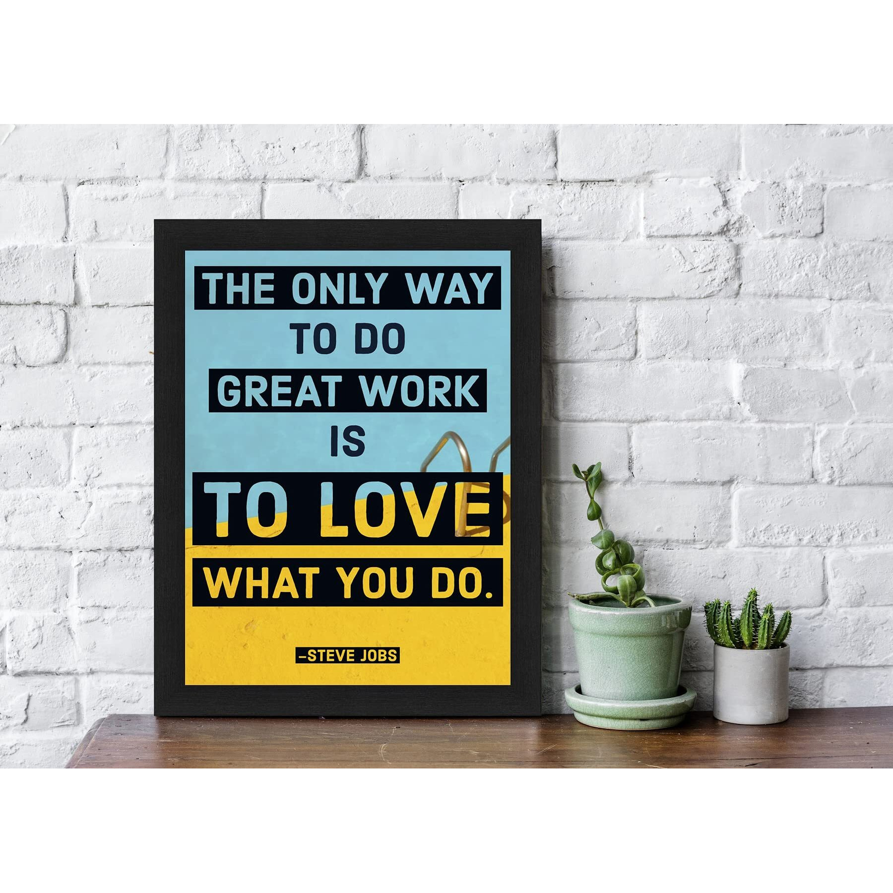 Interio Crafts Motivational Framed Posters - Steve Jobs Quote For Office And Home Wall Decor (Frame Size - 13&quotX10" Inches, Material - Synthetic Wood)
