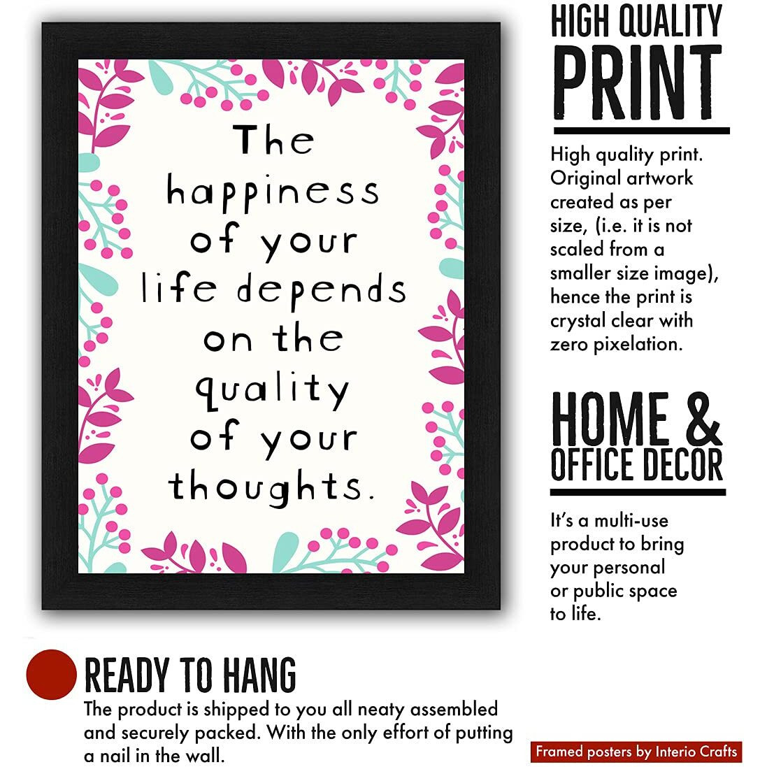 Interio Crafts The Happiness Of Your Life Motivational Quote Wall Framed Poster For Office And Home Decor,Synthetic Wood, Black, 13 X 10 Inches