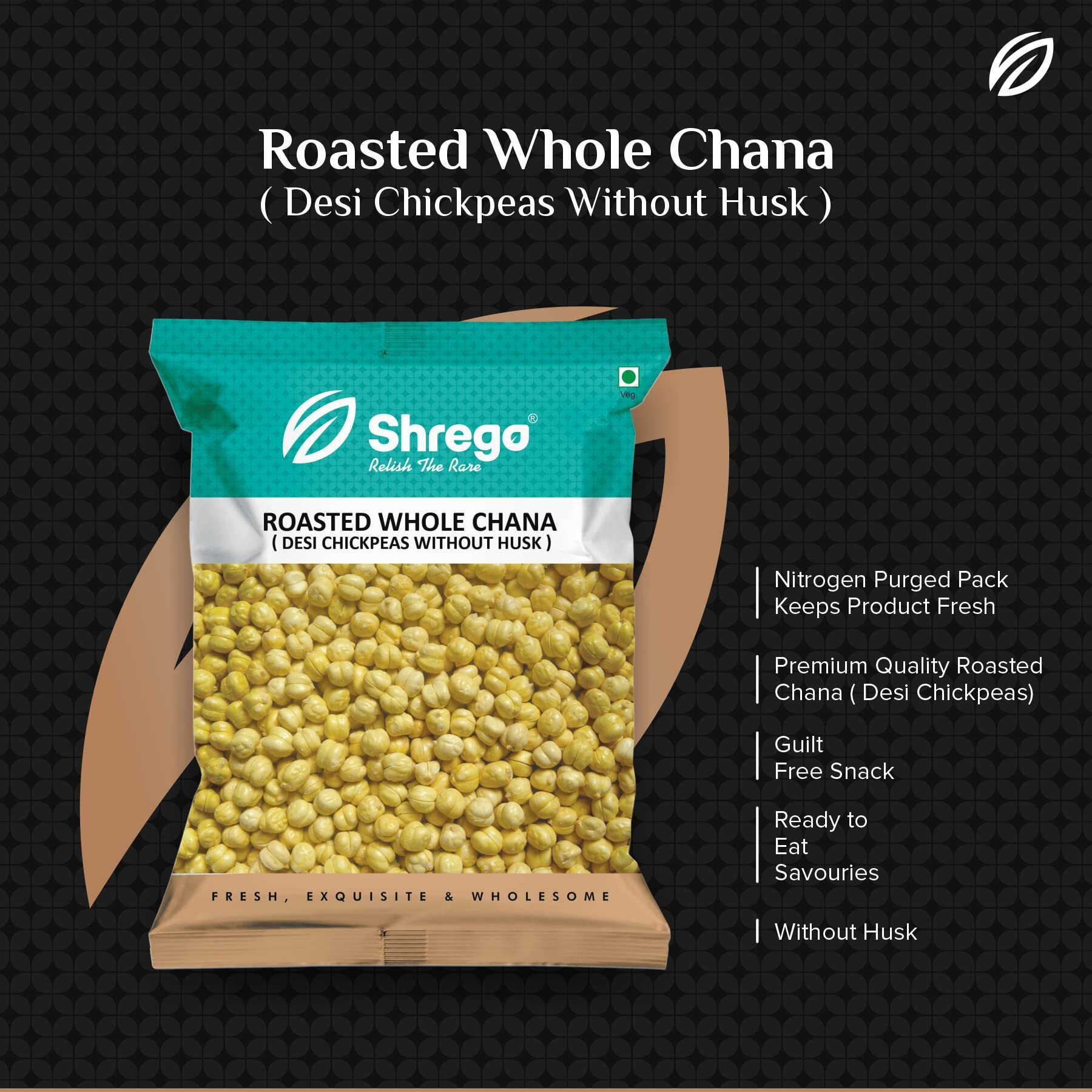 Shrego Roasted Whole Chana (Desi Chickpeas Without Husk) (700 gm)