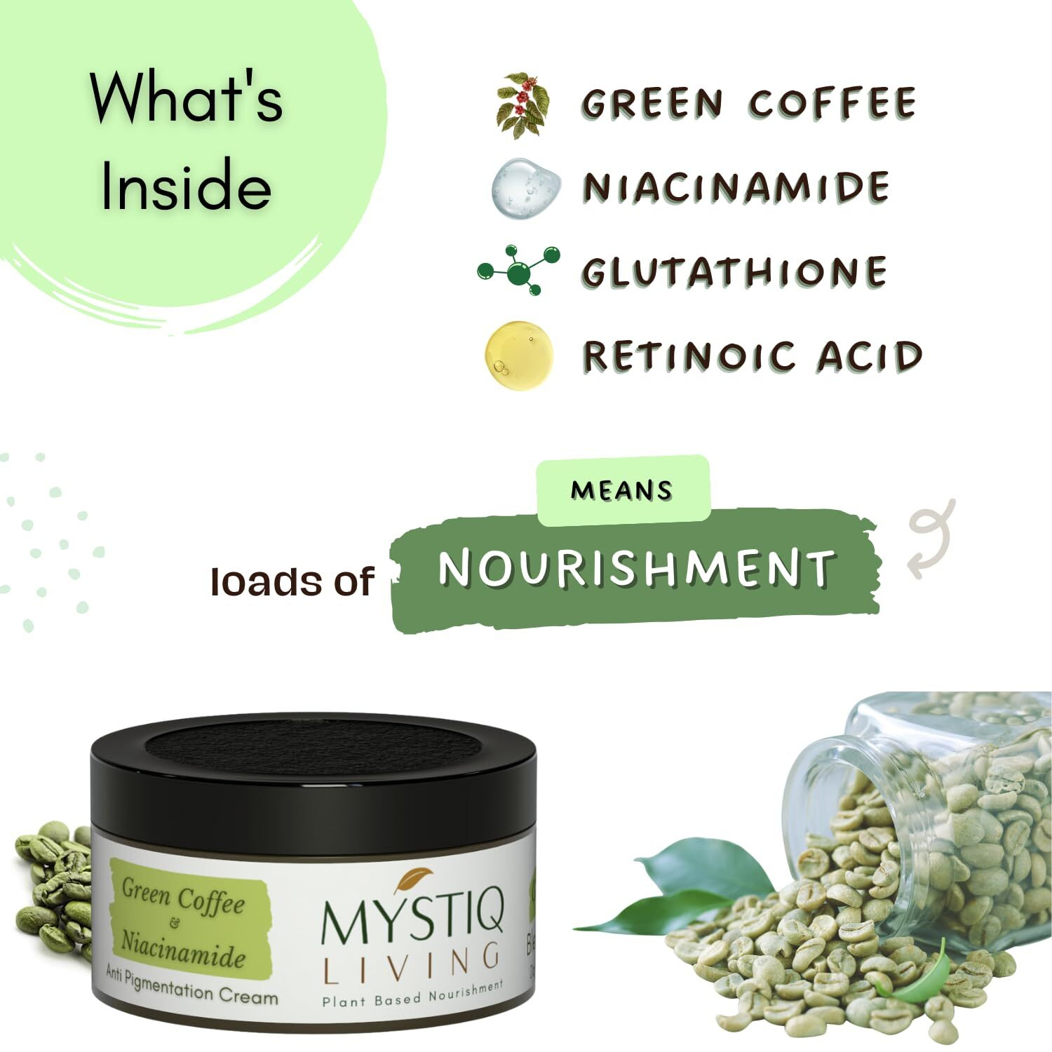 Mystiq Living Pigmentation Cream With Alpha Arbutin, Retinol & Niacinamide | Green Coffee Blemish Clear Cream For Dark Spots On Face - 50Gm | For Anti Pigmentation