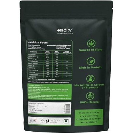 Elegity California Salted Whole Pistachios 500 Gm|Crunchy, Tasty & Healthy|Rich In Fiber & Protein|No Added Preservatives
