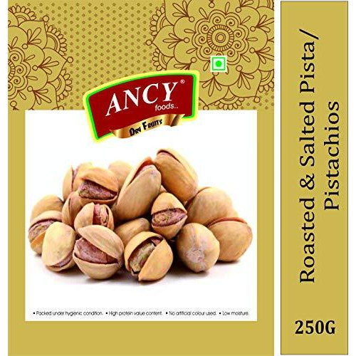 Ancy Pistachios Nut, Roasted And Salted, 100% Pure Natural Pista 250G