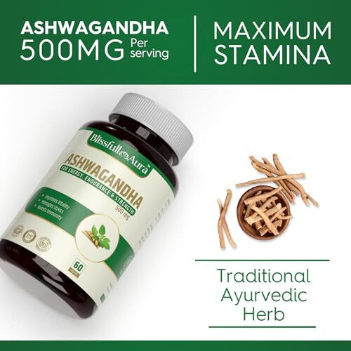 Blissfull Aura Organic Ashwagandha Tablets For Men, 500 Mg, 100% Natural And Organic, Immunity Booster, Stress And Anxiety Relief, Rejuvenates Mind And Body, 60 Tablets