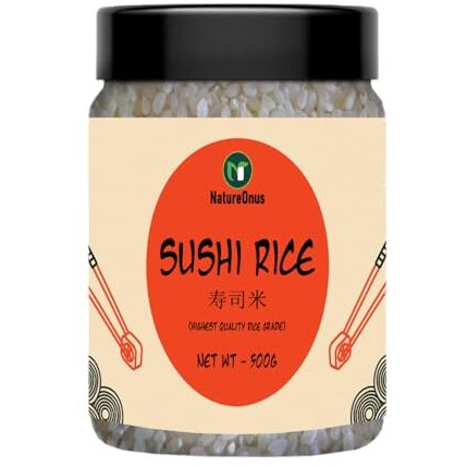 Natureonus Sushi Rice, 500G Jar Pack | Perfect For The Preparation Of Sushi Dishes And Traditional Japanese Dishes (Japanese Cuisine | Sticky And Aromatic)
