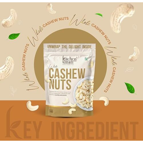 Kitchensmith Premium Whole Cashew 250 Gm (Grade W240) |Crunchy Cashews, Kaju Dry Fruit, Cashew Nuts | Gluten Free & Plant Based Protein (Air Tight Pouch)