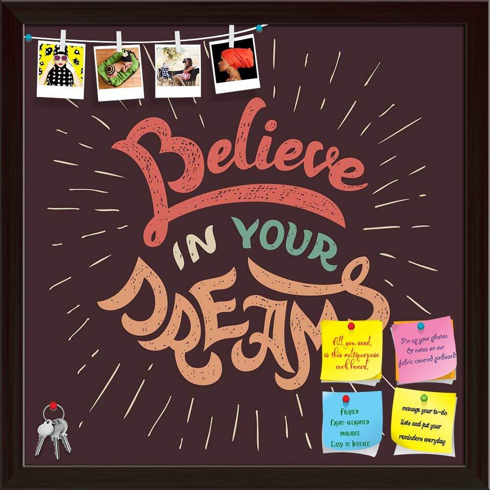 ArtzFolio Believe in Your Dreams | Bulletin Board Notice Pin Board | Vision Soft Board Combo with Thumb Push Pins & Sticky Notes | Dark Brown Frame | 12 x 12 inch (30 x 30 cms)