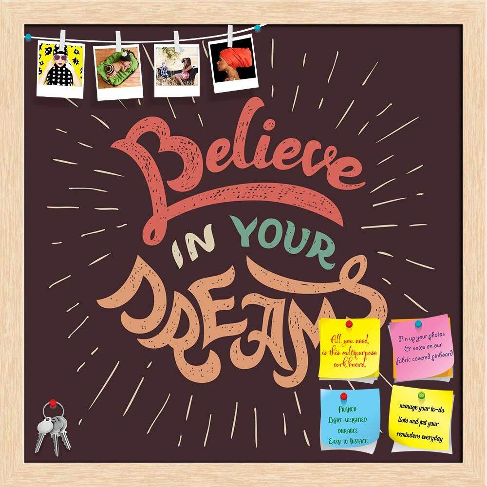 ArtzFolio Believe in Your Dreams | Bulletin Board Notice Pin Board | Vision Soft Board Combo with Thumb Push Pins & Sticky Notes | Natural Brown Frame | 16 x 16 inch (41 x 41 cms)