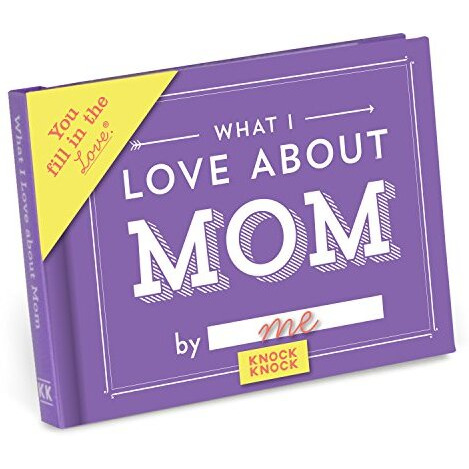 Knock Knock What I Love about Mom Book Fill in the Love Fill-in-the-Blank Book & Gift Journal The Ultimate No Holds Barred Plan to Creating and Profiting from a Powerful Brand Without Buying It