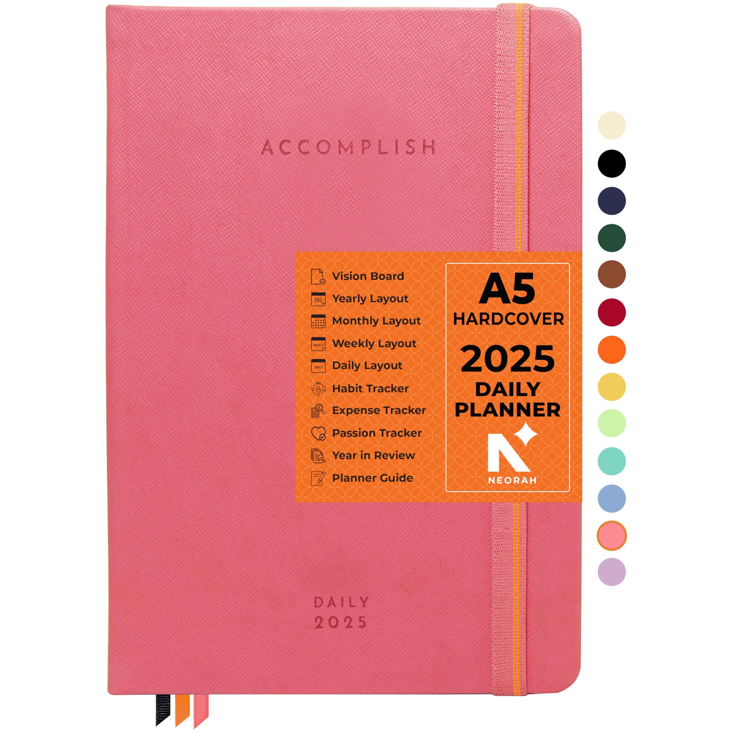 NEORAH  A5 - 2025 |512 Pages | DAILY Dated ACCOMPLISH Planner -HARD COVER | Includes Dated Yearly Layout | Monthly Layout |Weekly + 24hrs Hourly Layout | 365 Daily Journal Pages | 12 Month Budget | 12 Month Habit Tracker Wheel | Track Goals | Things to Do | Health | Priorities | Affirmations | Accomplishments | Gratitude Journal -12 Month Productivity Pro Planner Diary with Dates for Work, Study Size (21.0 x 14.8 cm) | (Pink) [STICKERS SOLD SEPERATELY]