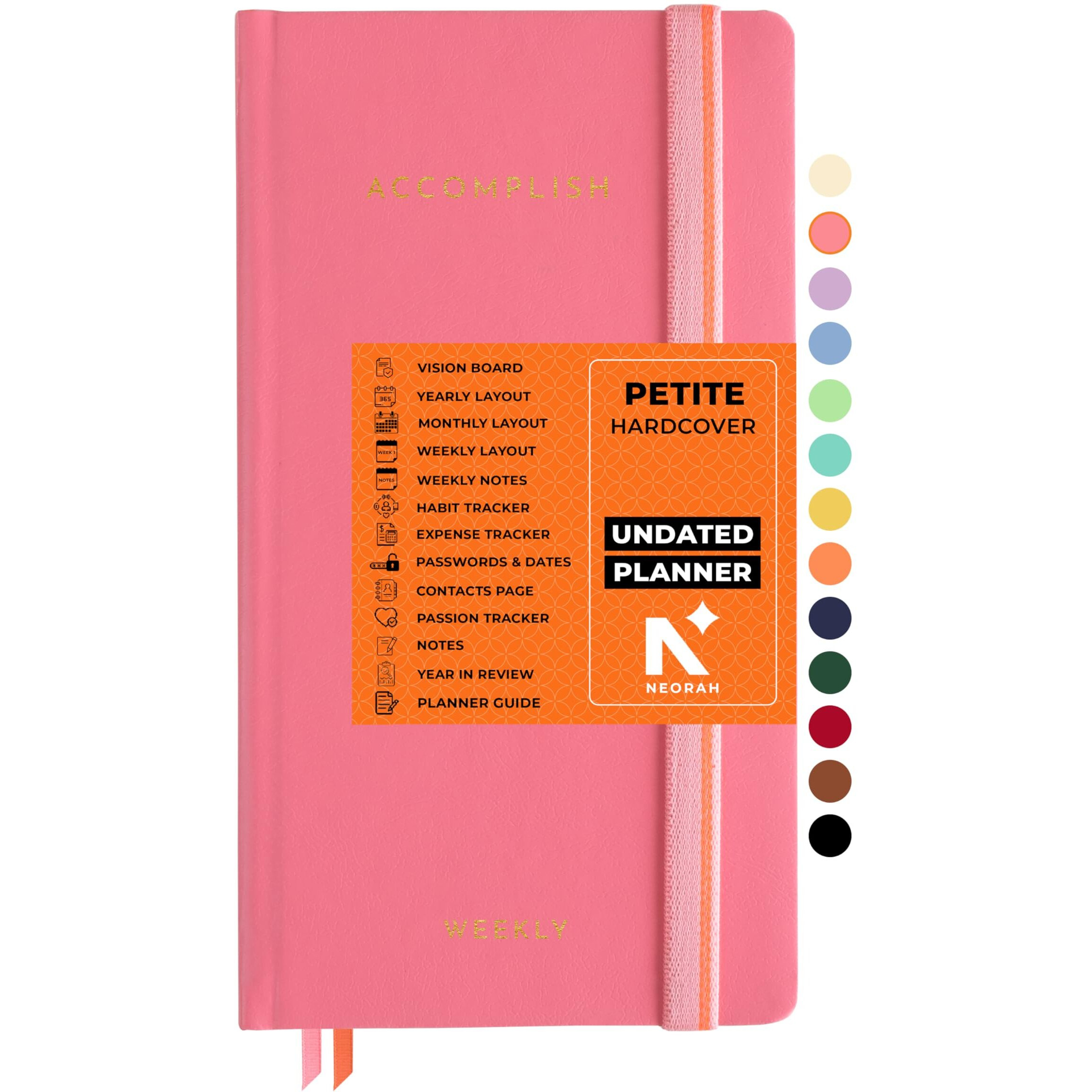 Neorah  2025 Accomplish Undated Planner Diary Petite | 12 Month Productivity Planner Without Dates | Weekly | Monthly | 12 Month Budget Tracker | Gratitude Journal | Track Goals | Accomplishments | Things To Do | Habit Tracker Wheel | Passion | Password Log | Track Birthday Anniversary | Extra Notes - Planner For Pro Journal Notebook (Size 21.0 X 10.5Cm) | Undated Hardcover Planner (Pink)