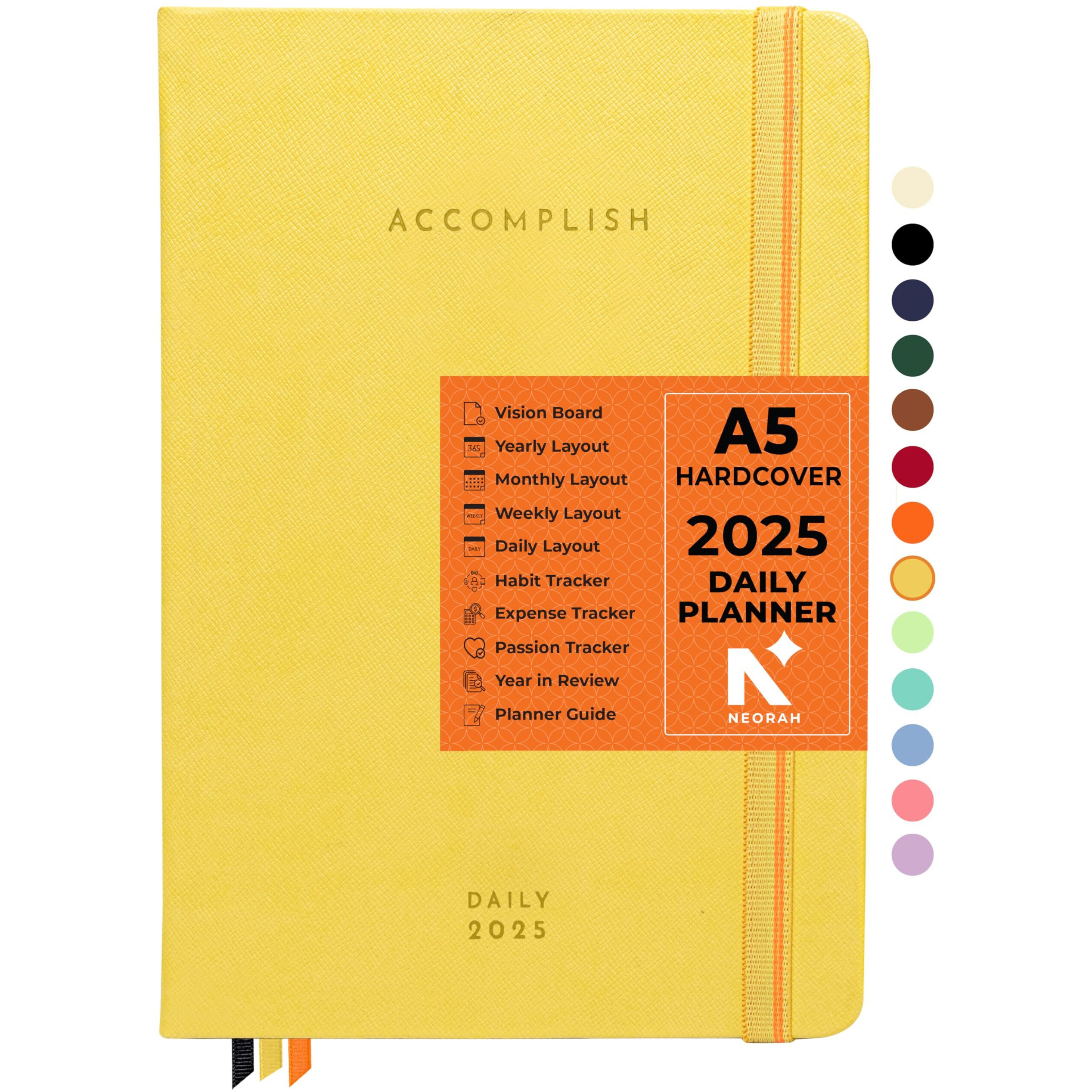 Neorah  A5 - 2025 |512 Pages | Daily Dated Accomplish Planner -Hard Cover | Includes Dated Yearly Layout | Monthly Layout |Weekly + 24Hrs Hourly Layout | 365 Daily Journal Pages | 12 Month Budget | 12 Month Habit Tracker Wheel | Track Goals | Things To Do | Health | Priorities | Affirmations | Accomplishments | Gratitude Journal -12 Month Productivity Pro Planner Diary With Study Size (21.0 X 14.8 Cm) | (Yellow) [Stickers Sold Seperately]