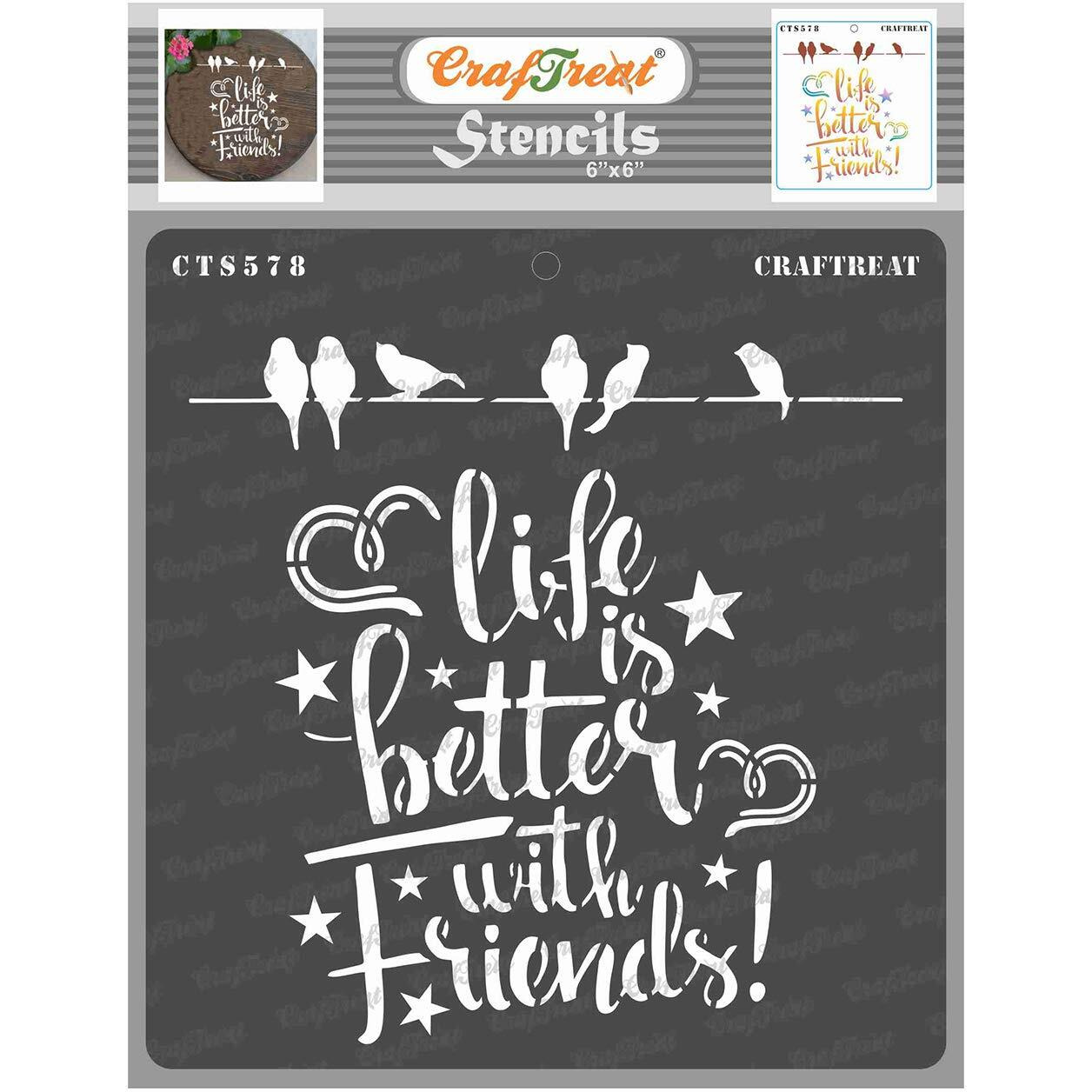 Craftreat Quotes Stencil - Better With Friends - Size 6X6 Inches - Quotes Wall Stencil