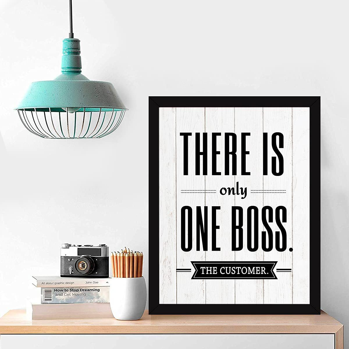Chaka Chaundh - Customer Office Quotes Frames - Motivational Quotes Wall Frames For Office - Business Quotes Wall Frame - Office Quotes Wall Poster - (13.6 X 10.6 Inches) (There Is Only One Boss - White - 1)