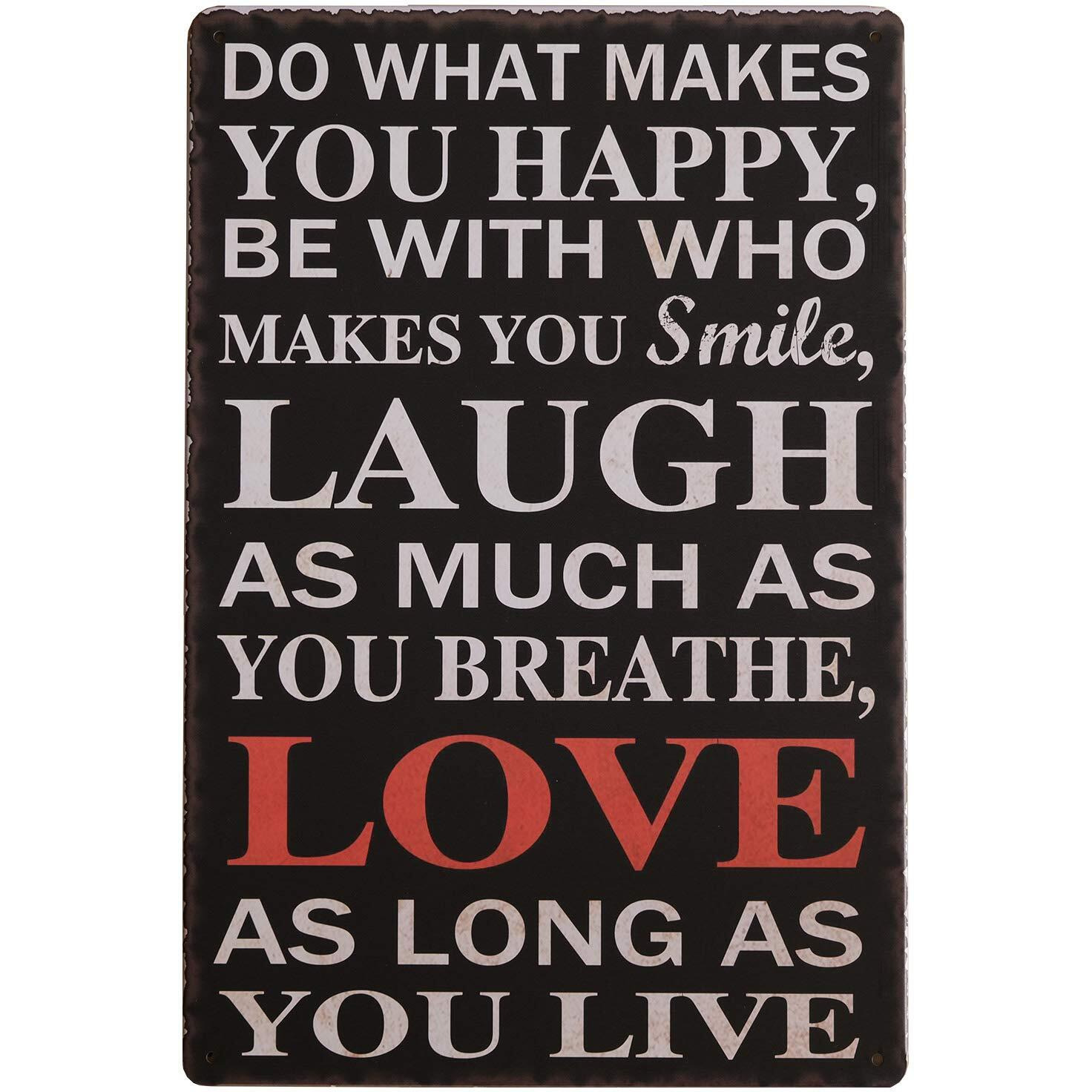 Store2508 Vintage Metal Tin Sign Poster  Do What Makes You Happy 30X20 Cm