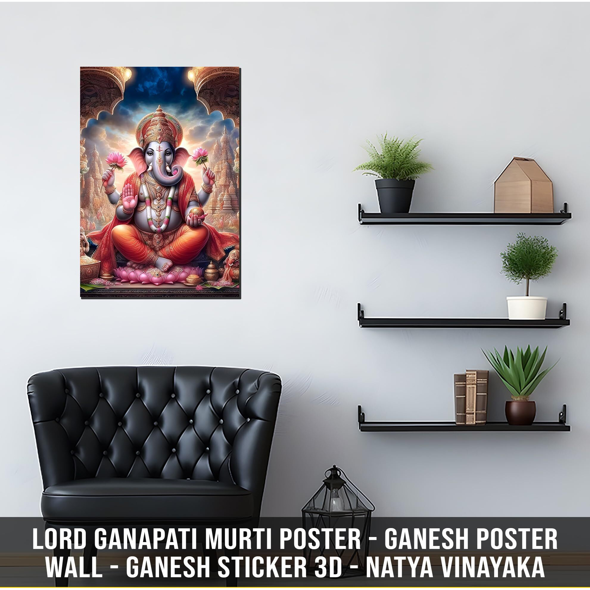 Lord Ganapati Murti Poster | Ganesh Poster Wall | Ganesh Sticker 3D | Natya Vinayaka Posters For Wall | Vinayakudu Sticker | Pillaiyar Sticker For Wall | Ganesha Poster For Wall Big Size For Room Decoration