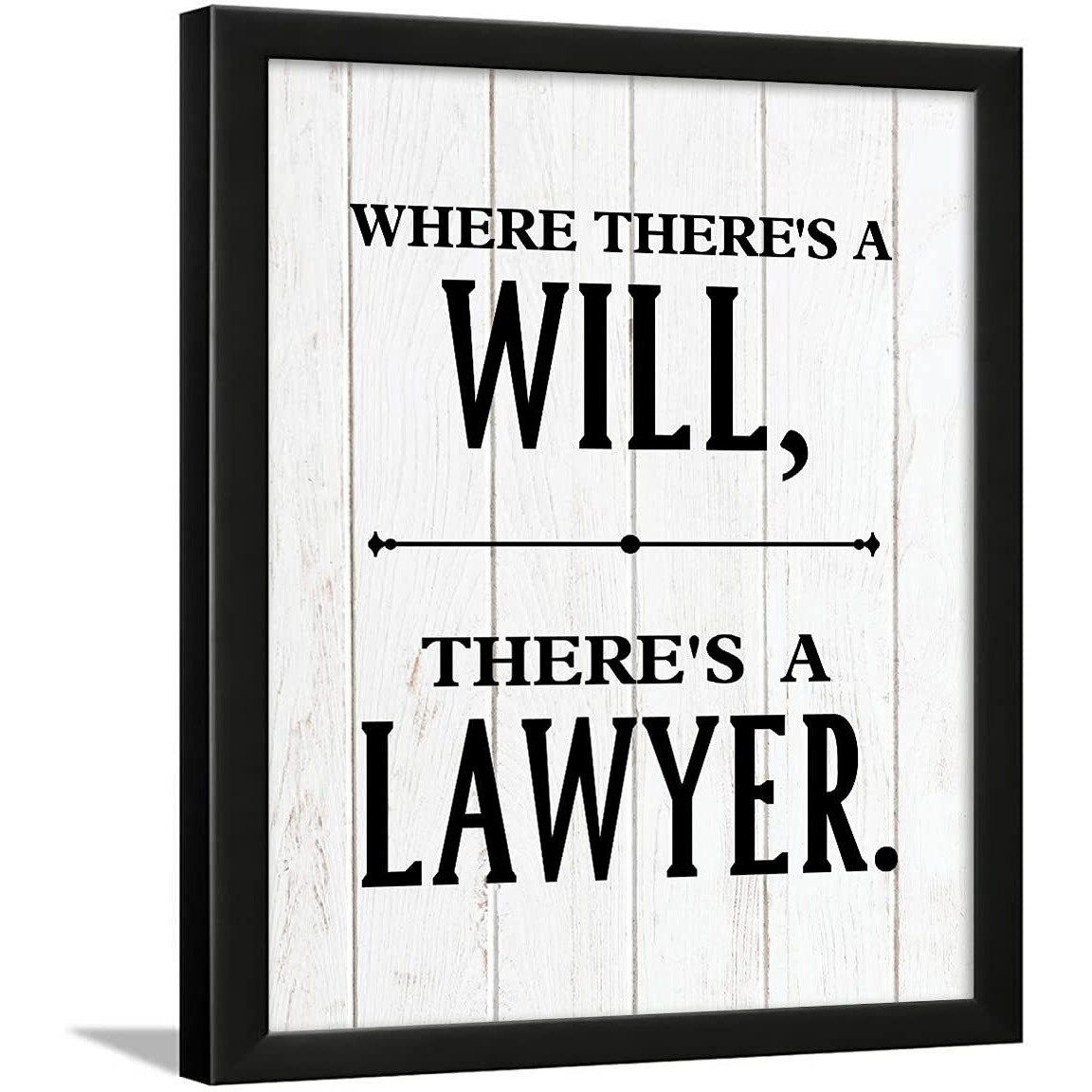Chaka Chaundh - Lawyer Quotes Wall Poster - Law Quotes Frame Poster - Advocate Quotes Poster - Lawyer Office Decoration Poster  Legal Quotes - (14 X 11 Inches) (There Is A Lawyer - White)