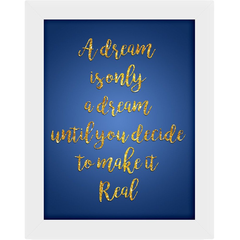 Tied Ribbons A Dream Is Only A Dream Wood Framed Poster (13.6 X 10.2 Inch) | Admiral Blue