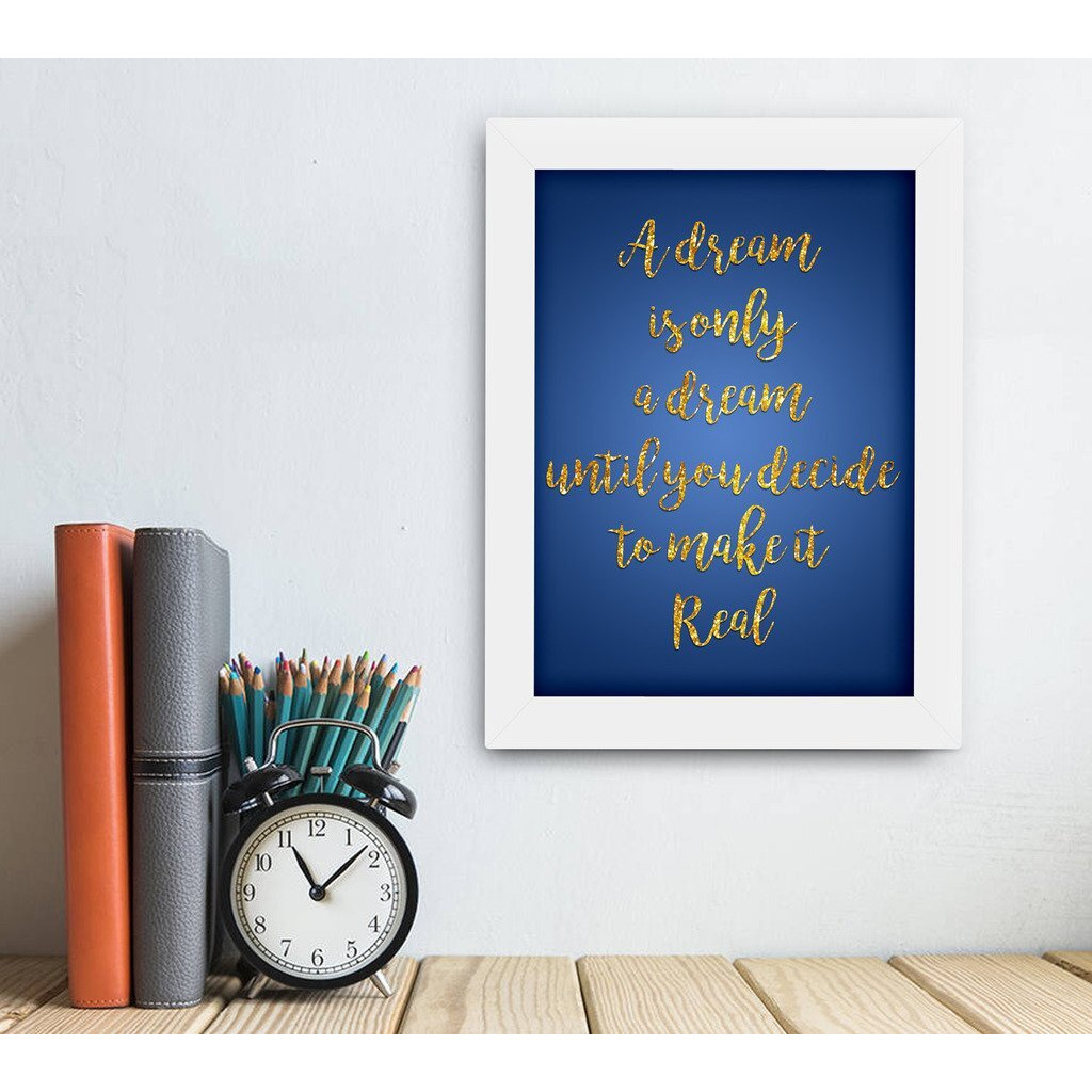 Tied Ribbons A Dream Is Only A Dream Wood Framed Poster (13.6 X 10.2 Inch) | Admiral Blue