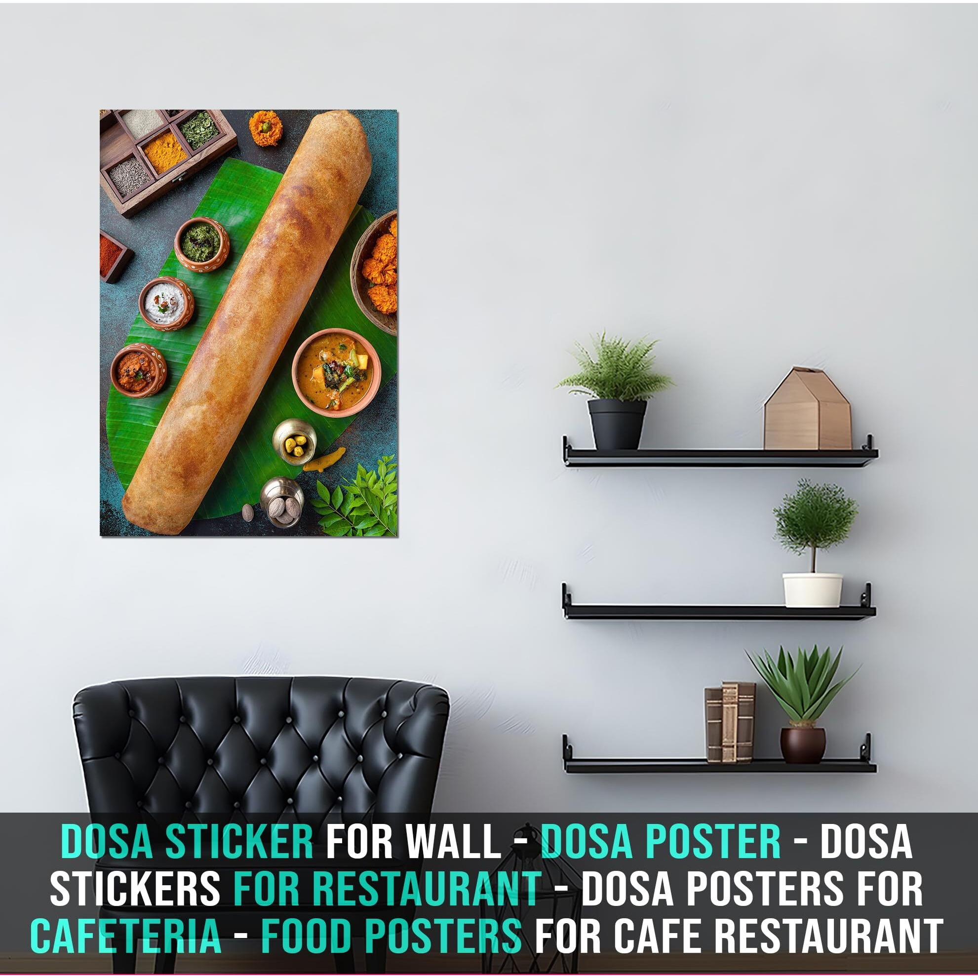 Dosa Sticker For Wall | Dosa Poster | Dosa Stickers For Restaurant | Dosa Posters For Cafeteria | Dosa Wall Stickers | Food Posters For Cafe Restaurant, Hotels, Kitchen, Home Decor