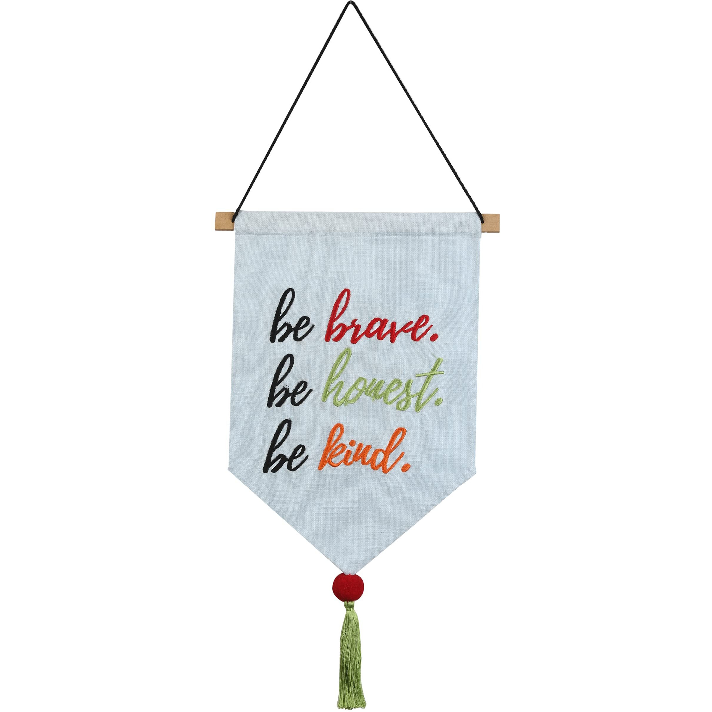 Treasure Hunt Fabric 'Be Brave Be Honest Be Kind' Wall Hangings For Home Decoration Banner Dimension In 10.5 X 19.5 Inch Approx.