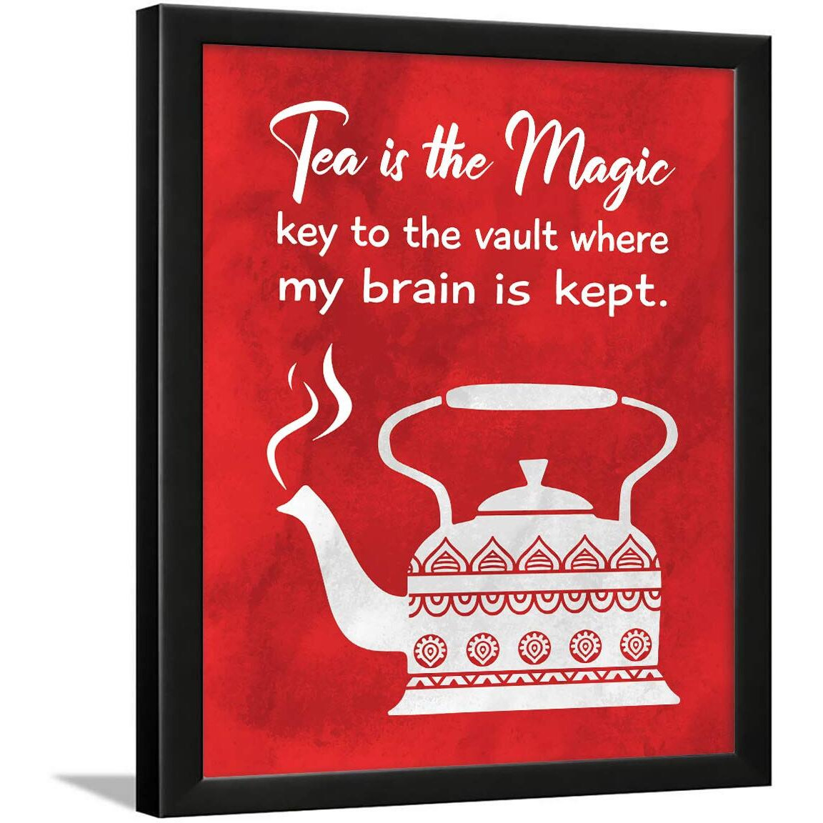 Chaka Chaundh  Tea Quotes Frames - Tea Quotes Wall Frames - Kitchen Quotes Frames - Tea Posters For Wall Framed - Tea Poster Framed - Dining Quotes Frame - (14 X 11 Inches) (Tea Magic Red)