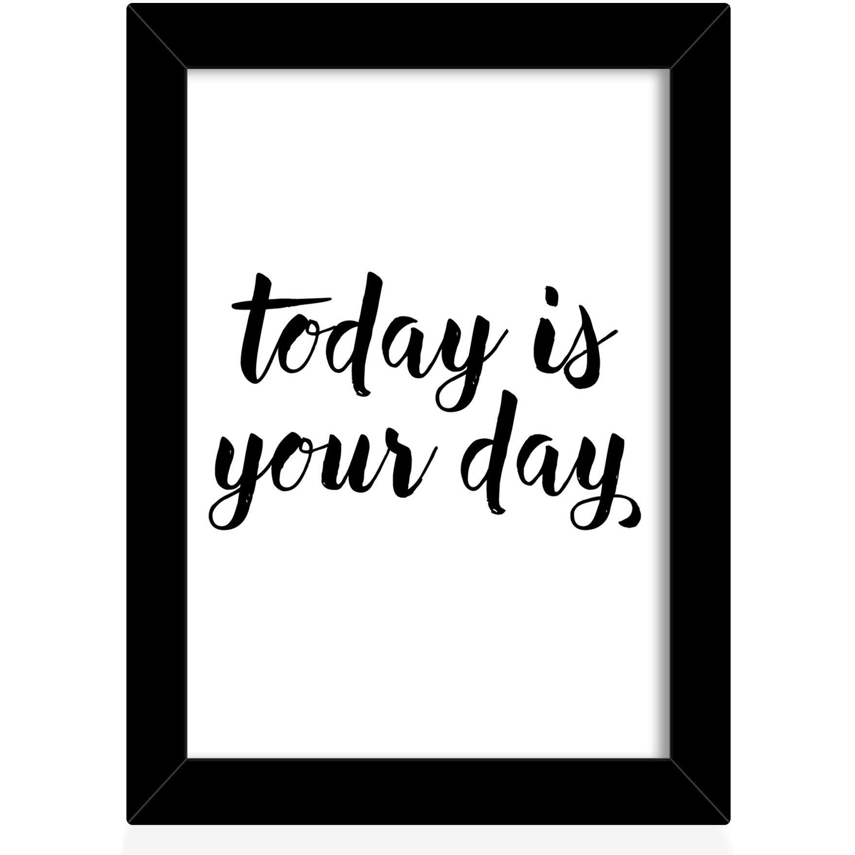 Tied Ribbons Today Is Your Day Printed Inspirational Framed Poster For Wall (25.9 Cm X 34.5 Cm)