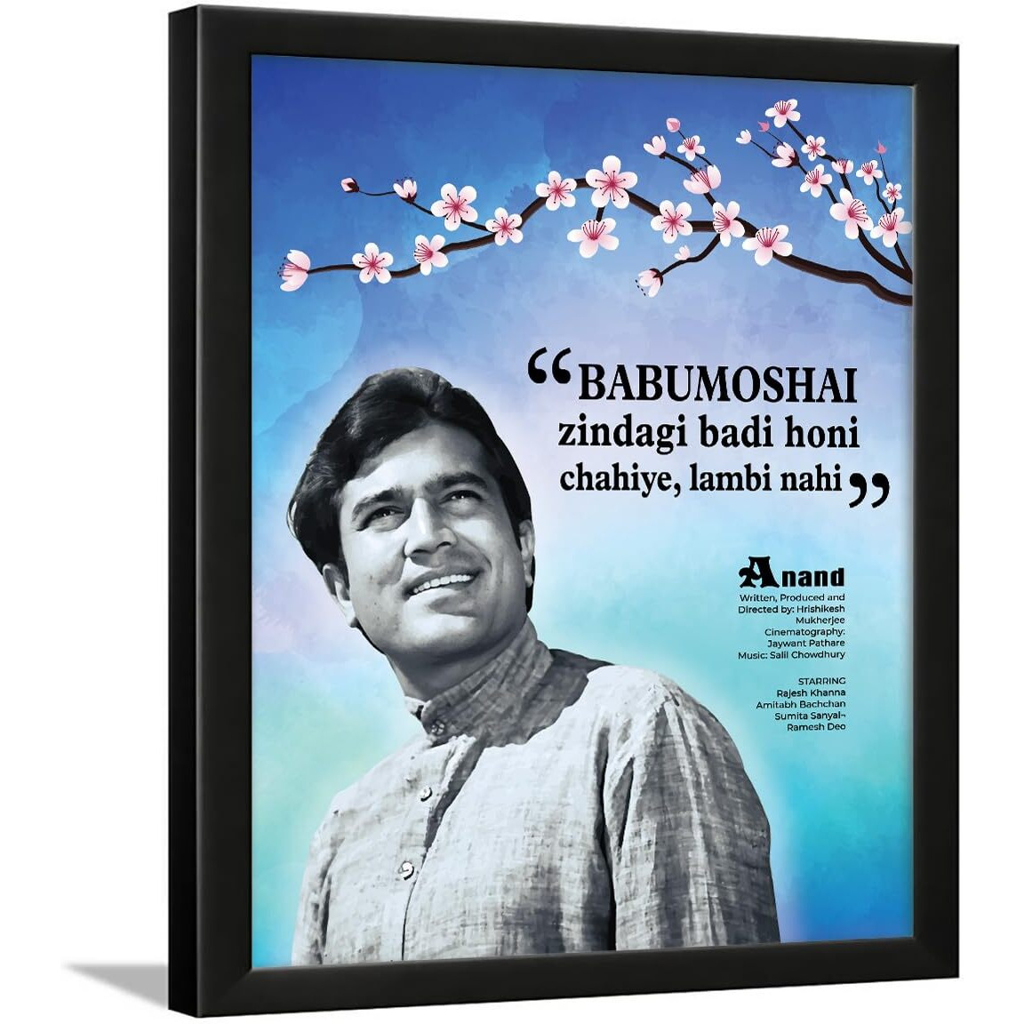 Chaka Chaundh - Babumoshai, Zindagi Badi Honi Chahiye Lambi Nahi - Anand, Rajesh Khanna Framed Poster - Bollywood Hindi Cinema Funny Dialogue Movies Poster - (14 X 11 Inches)