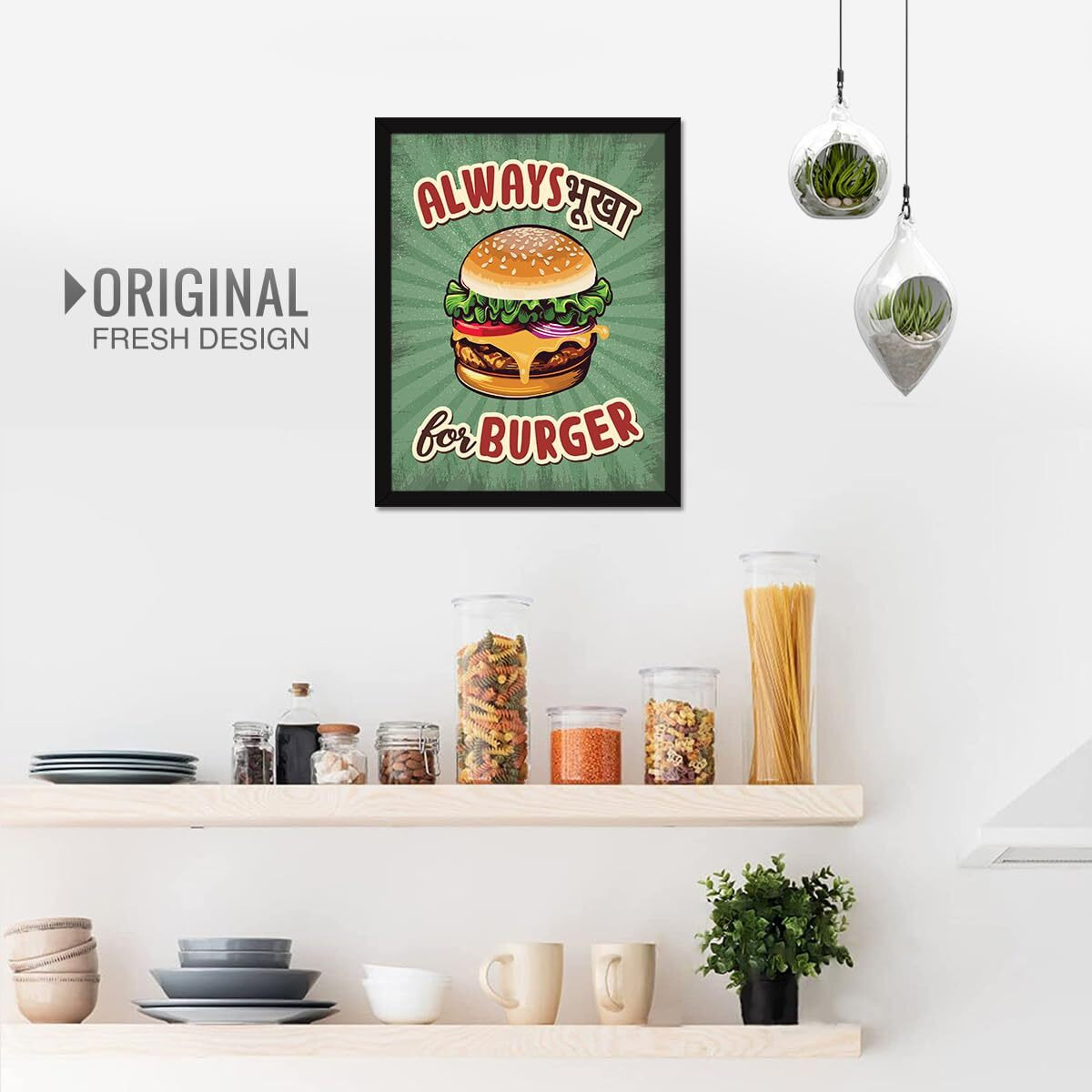 Chaka Chaundh - Burgers Framed Posters For Restaurant - Fast Food & Dining Quotes Wall Frames For, Kitchen Hostel Mess, Hotel, Cafe, Bakery & Cookery - (14 X 11 Inches)